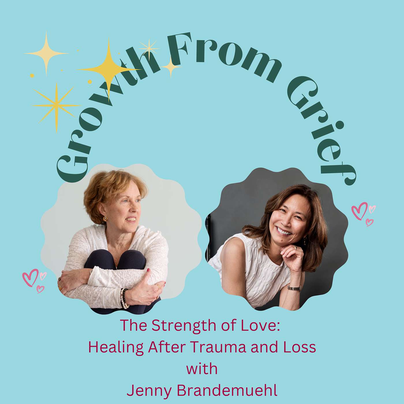 The Strength of Love: Healing After Trauma and Loss The Strength of Love: Healing After Trauma and Loss