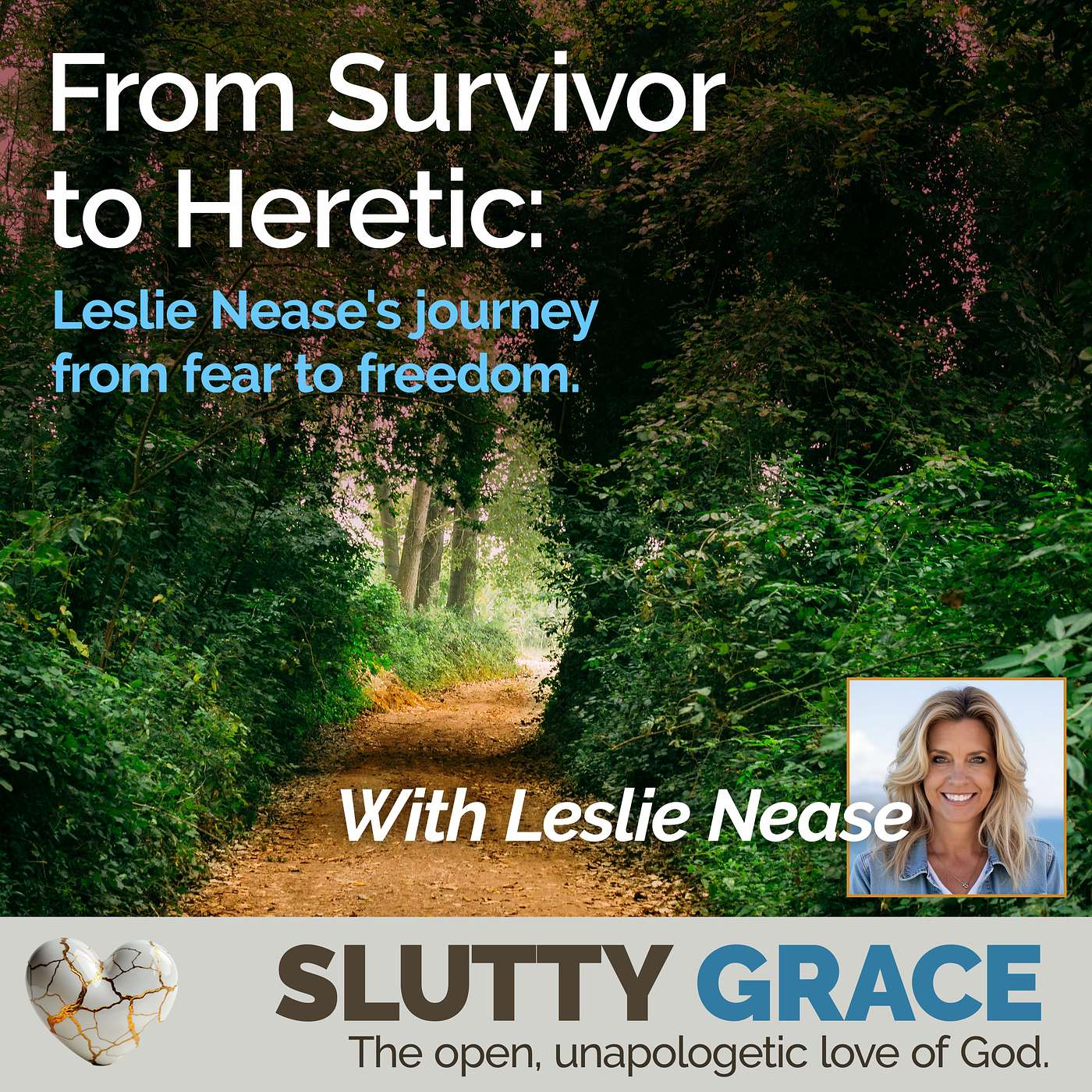 Slutty Grace | Christian Deconstruction, Universal Salvation, Fearless Faith