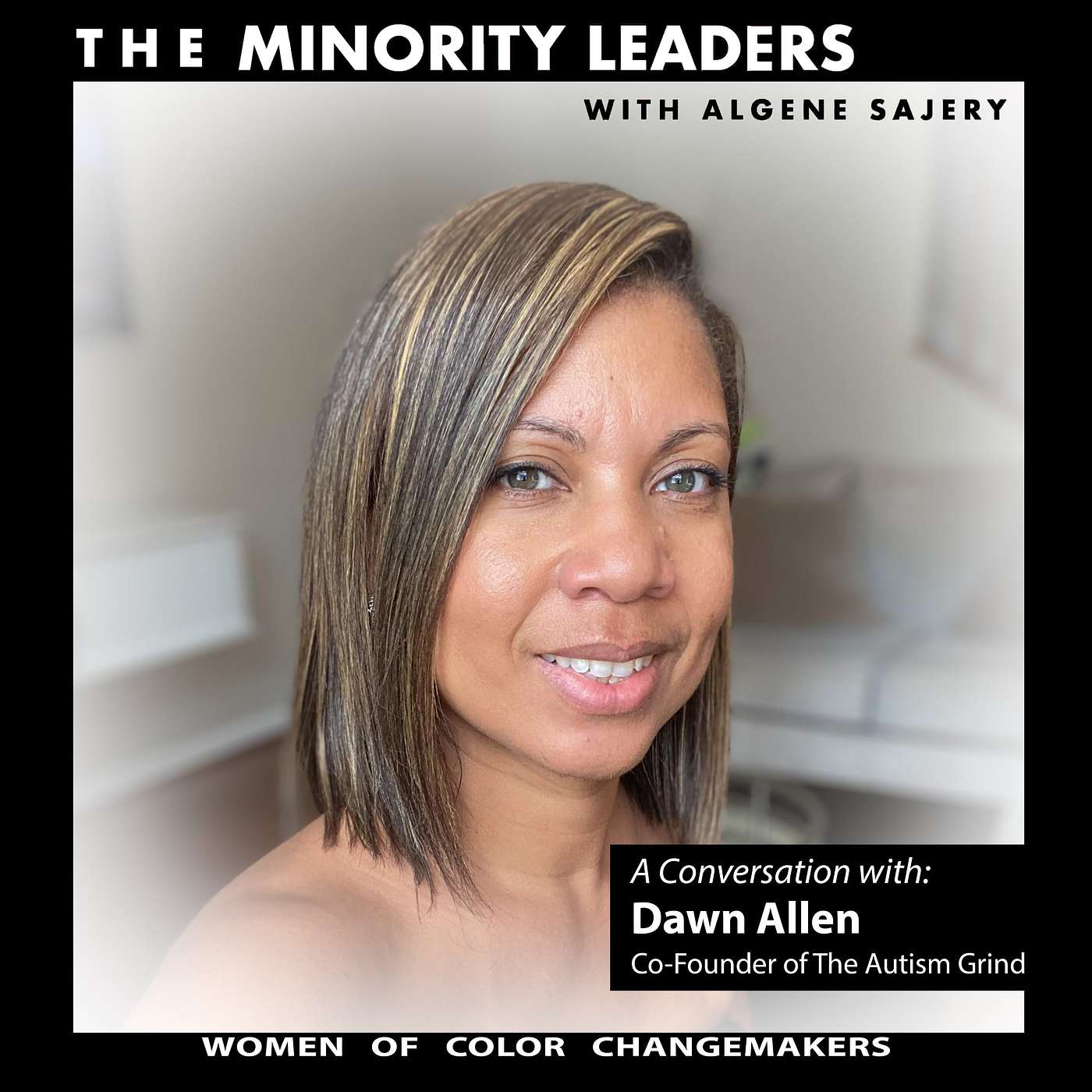 The Minority Leaders with Algene Sajery