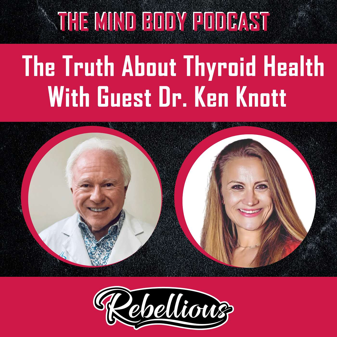 The Mind-Body Podcast, Your Rebellious Podcast