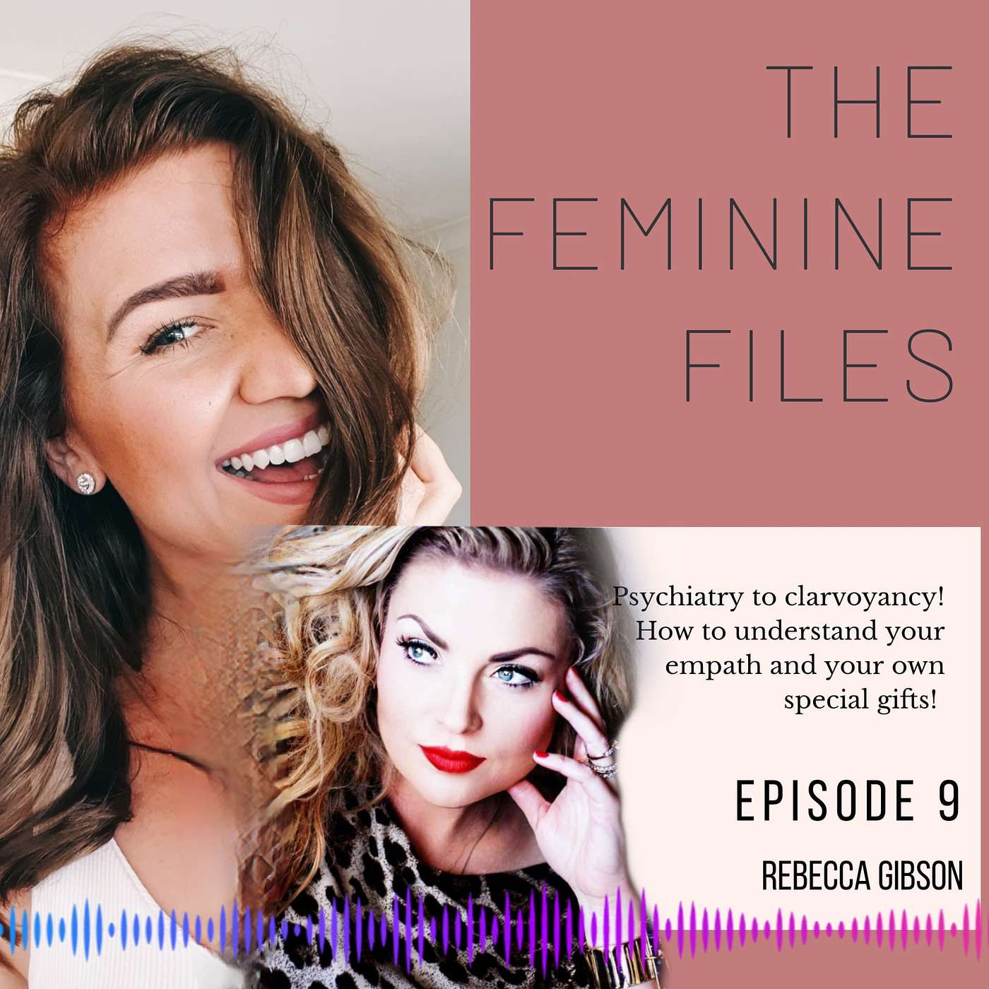 Psychiatry to Clairvoyancy! How to understand your Empath and your own special gifts! ~ Special Guests Rebecca Gibson