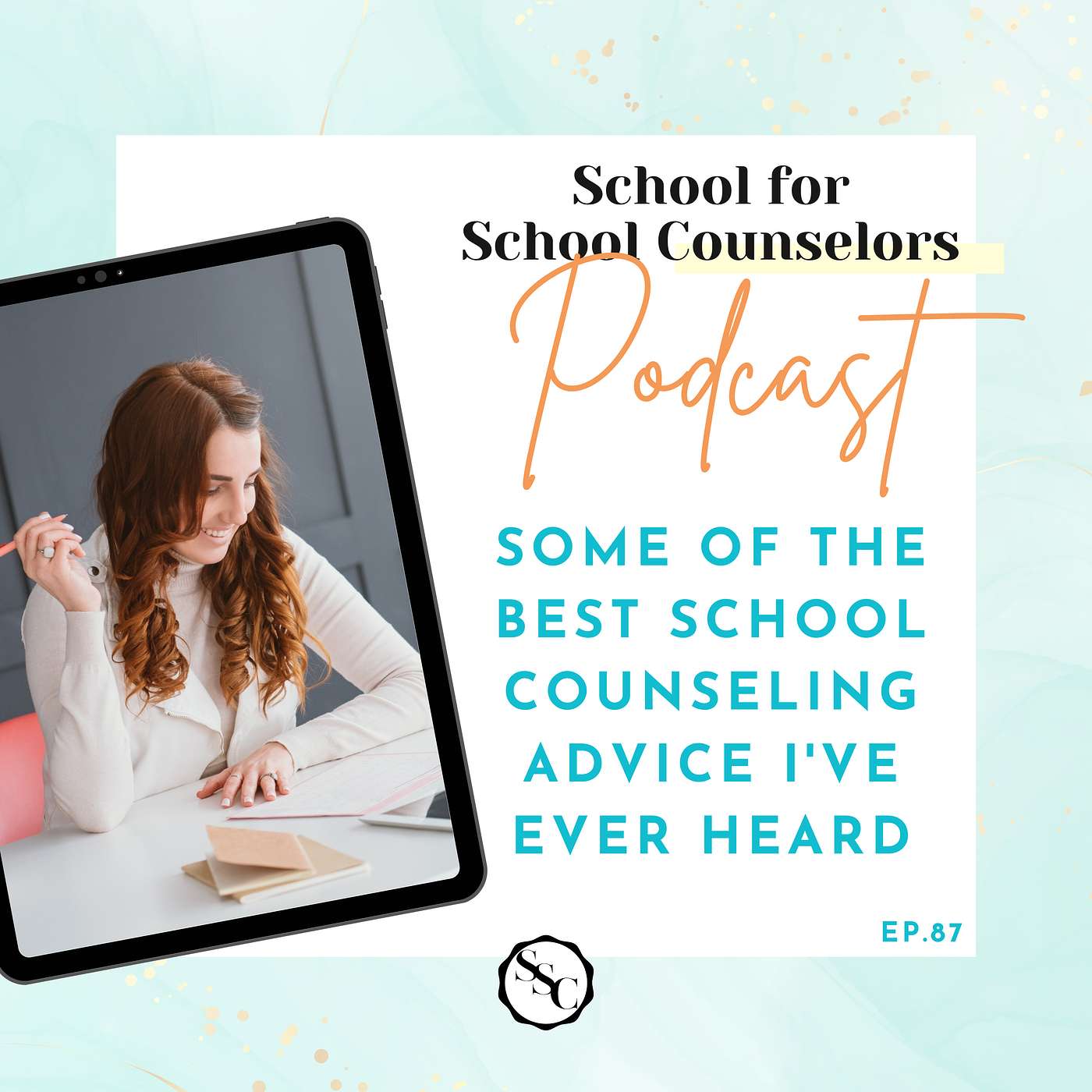Some of the Best School Counseling Advice I've Ever Heard episode artwork