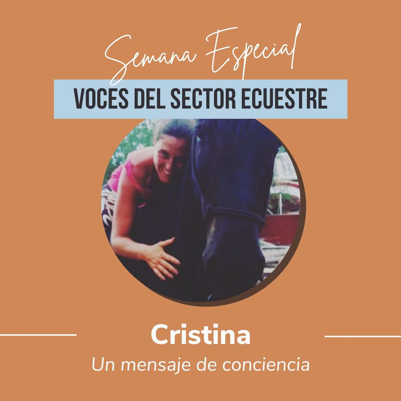 [SEMANA VOCES DEL SECTOR🐴] Una historía de conciencia, con Cristina : El caballo del sueño