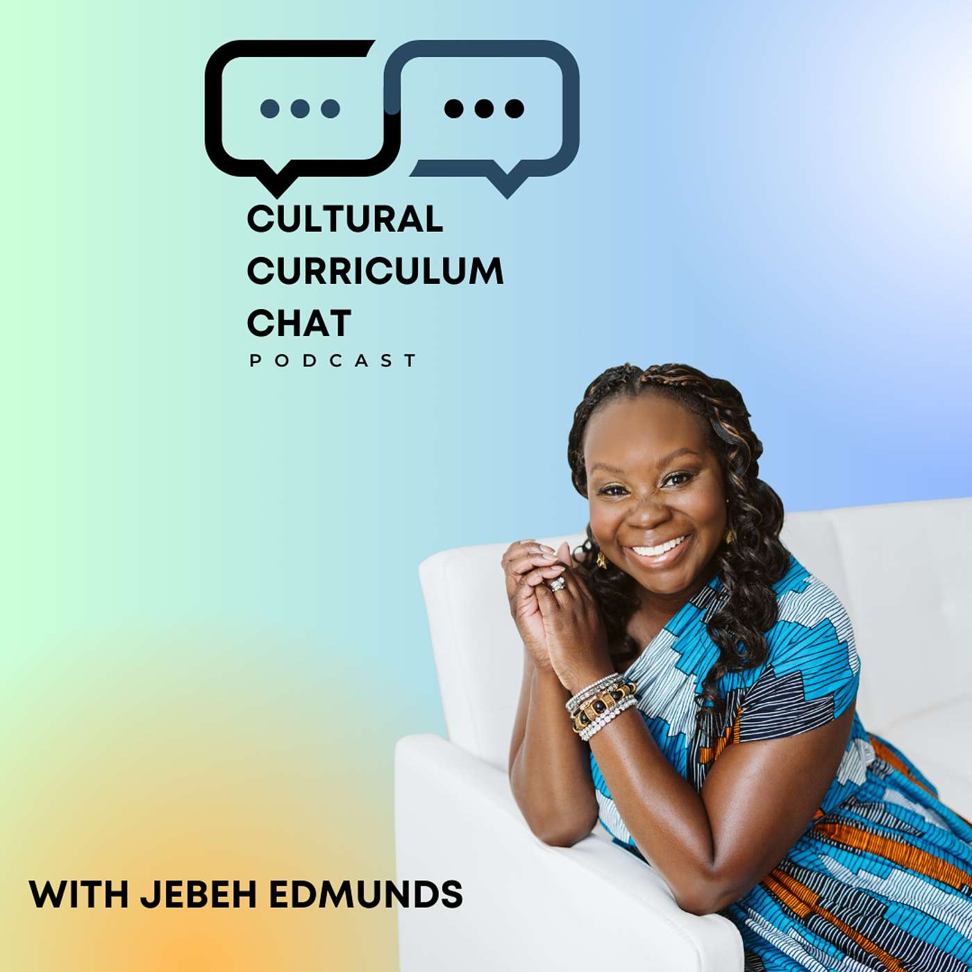 Cultural Curriculum Chat  with Jebeh Edmunds
