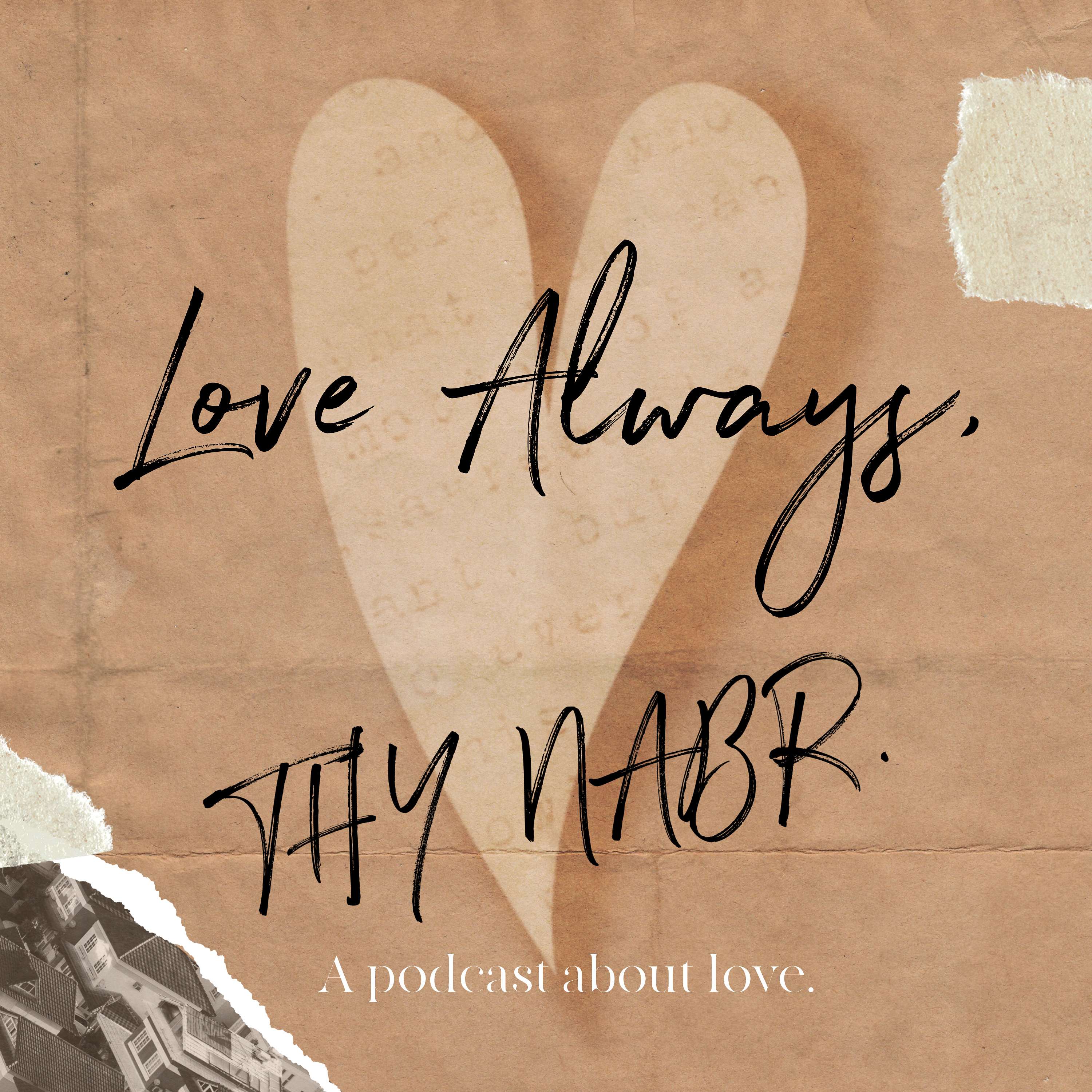 Love Always, Thy Nabr.