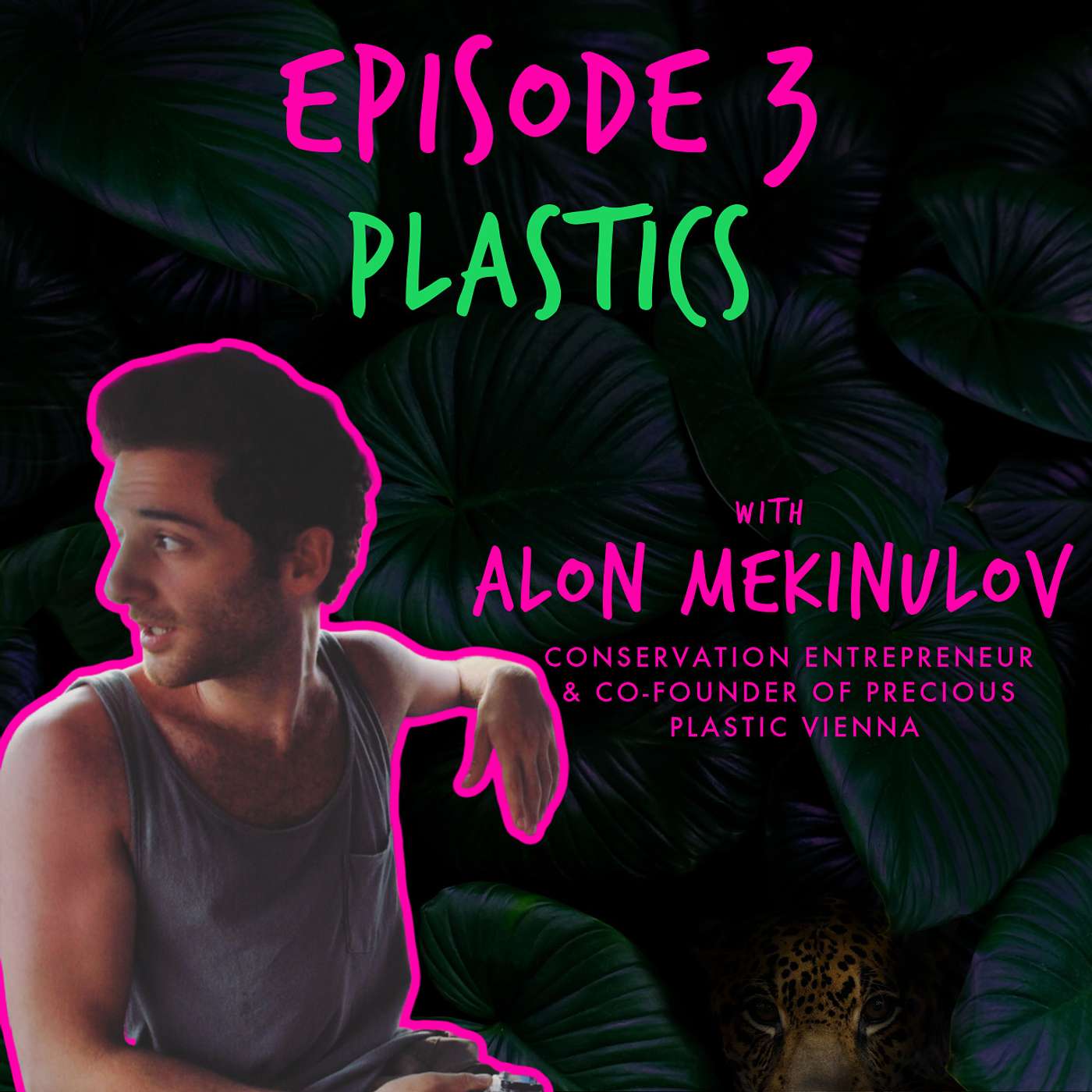 PLASTICS with ALON MEKINULOV