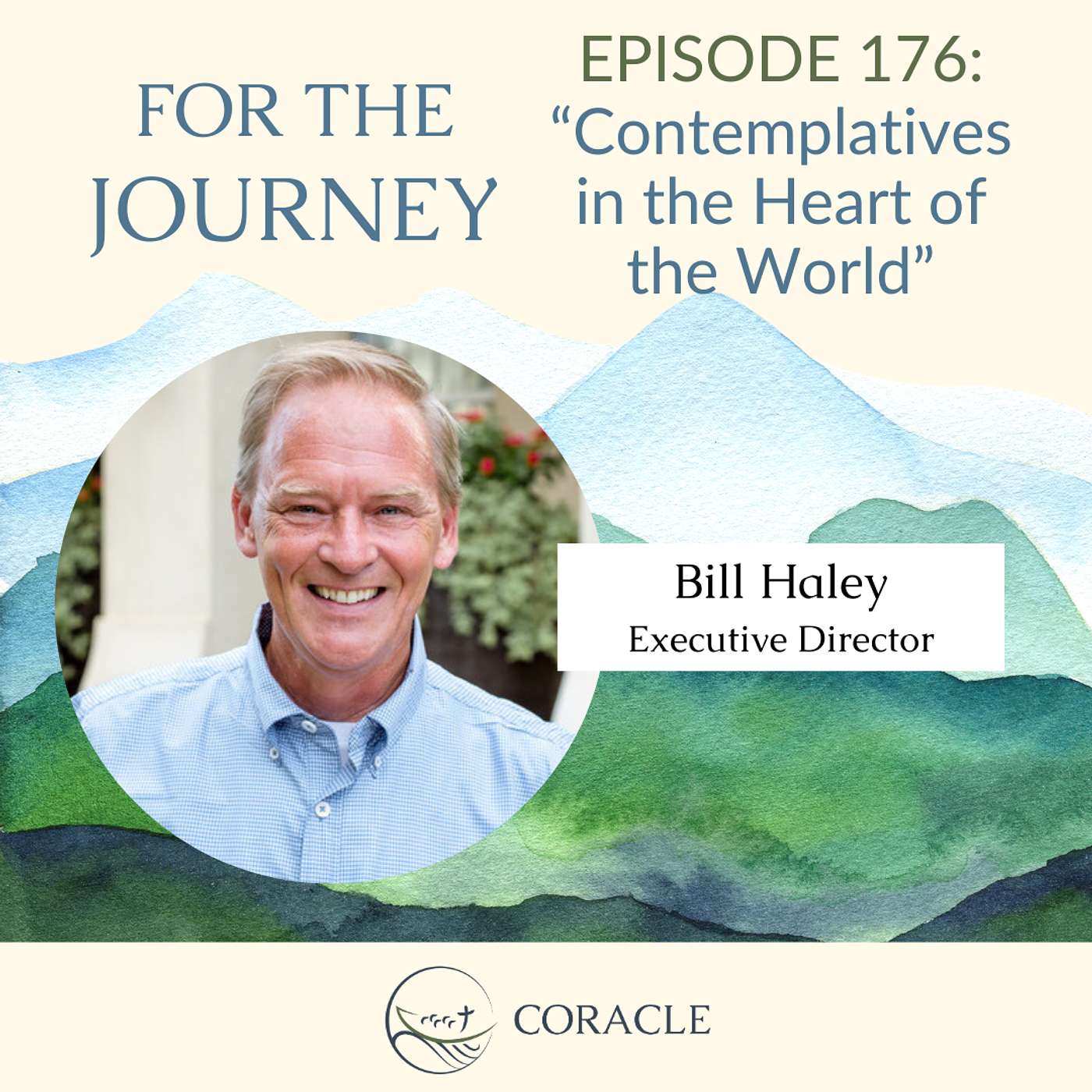 Seminar | I. “Contemplatives in the Heart of the World” | Bill Haley