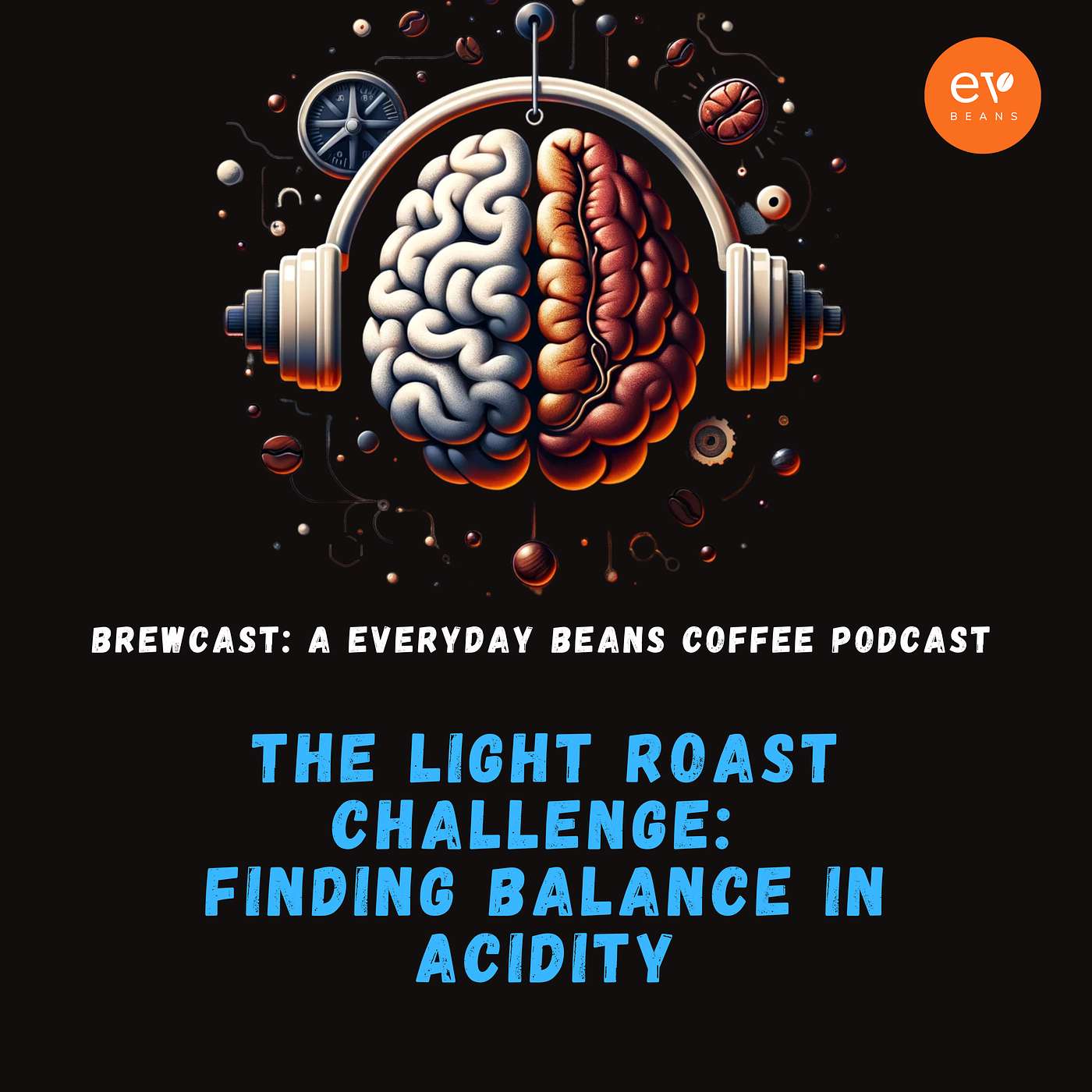 The Light Roast Challenge: Finding Balance in Acidity