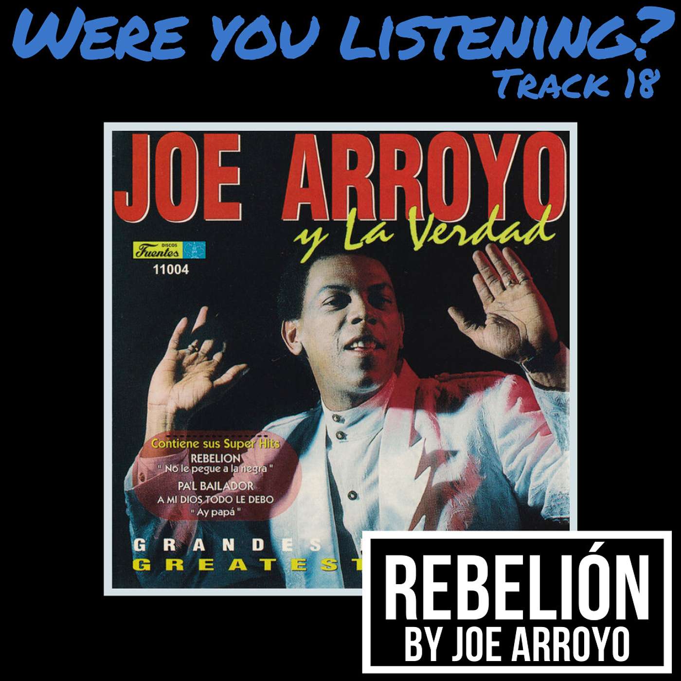 Were You Listening? Track 18: Rebelión (English) episode artwork