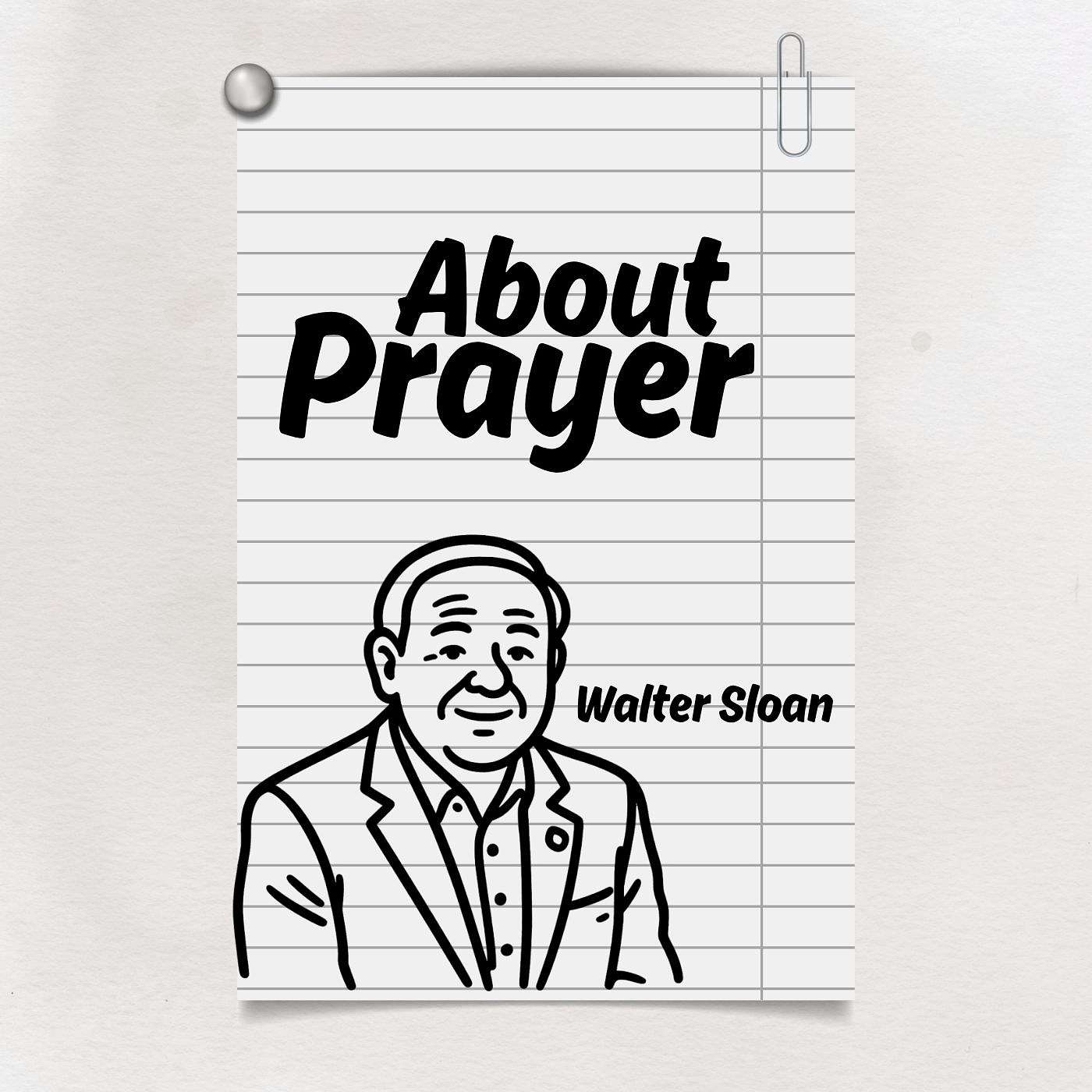 7/8/26 About Prayer episode artwork