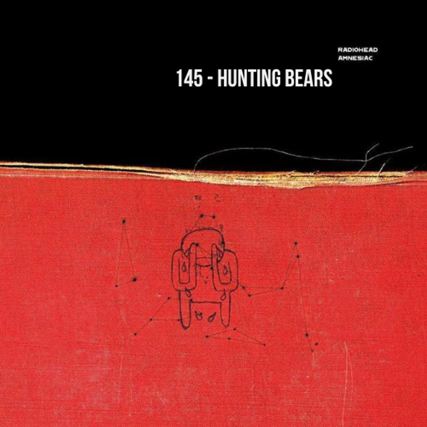 Hunting Bears (Amnesiac) Hunting Bears (Amnesiac)