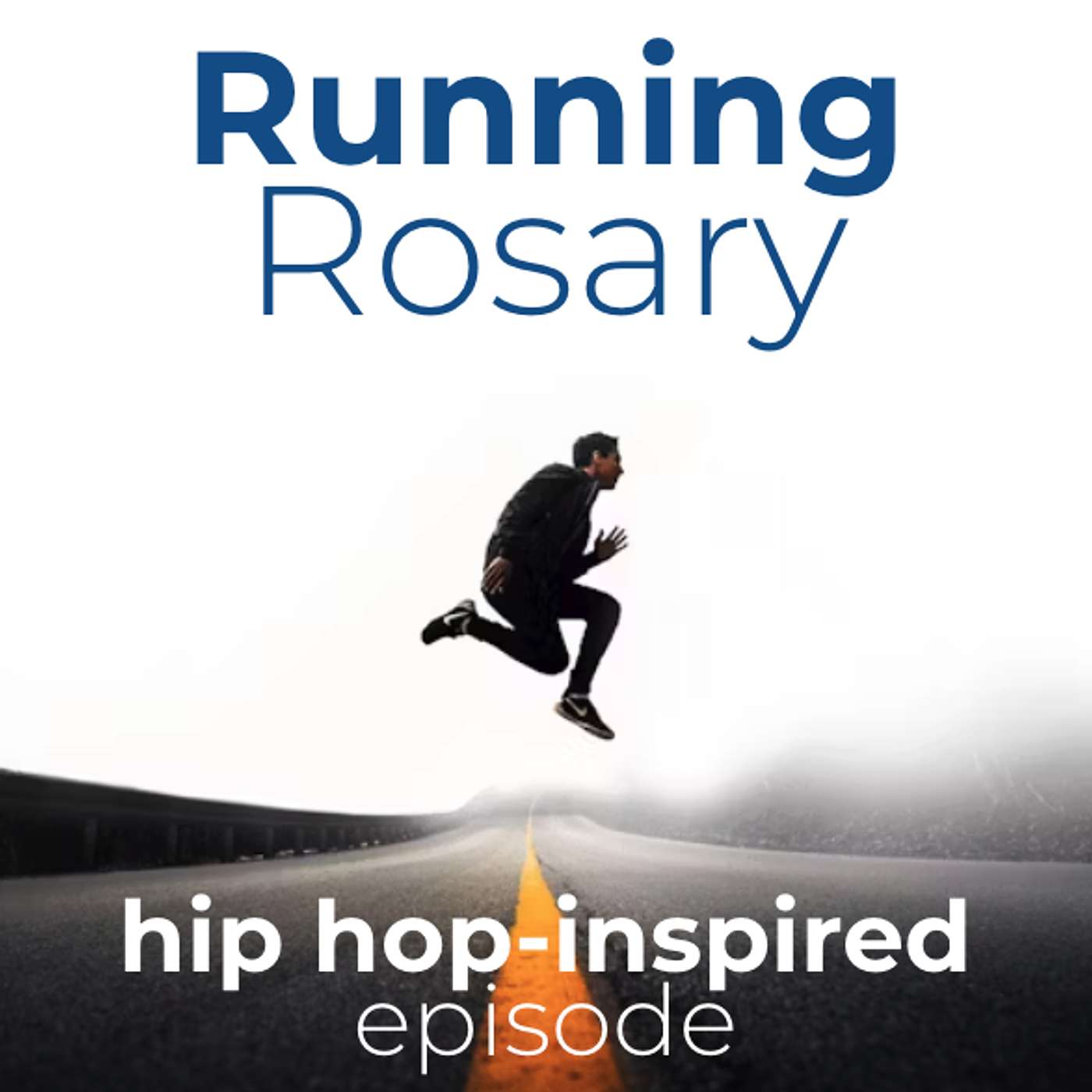 Running Rosary Presents: The Hip Hop Rosary