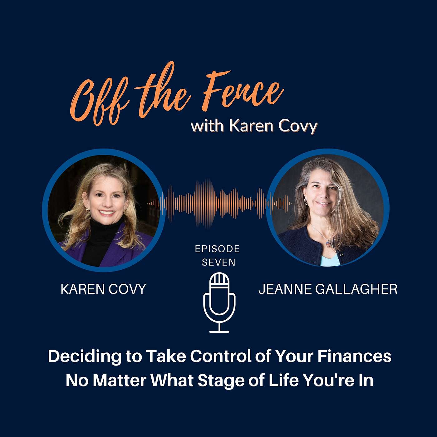 Off the Fence with Karen Covy: Mastering Decision Making, Divorce & More