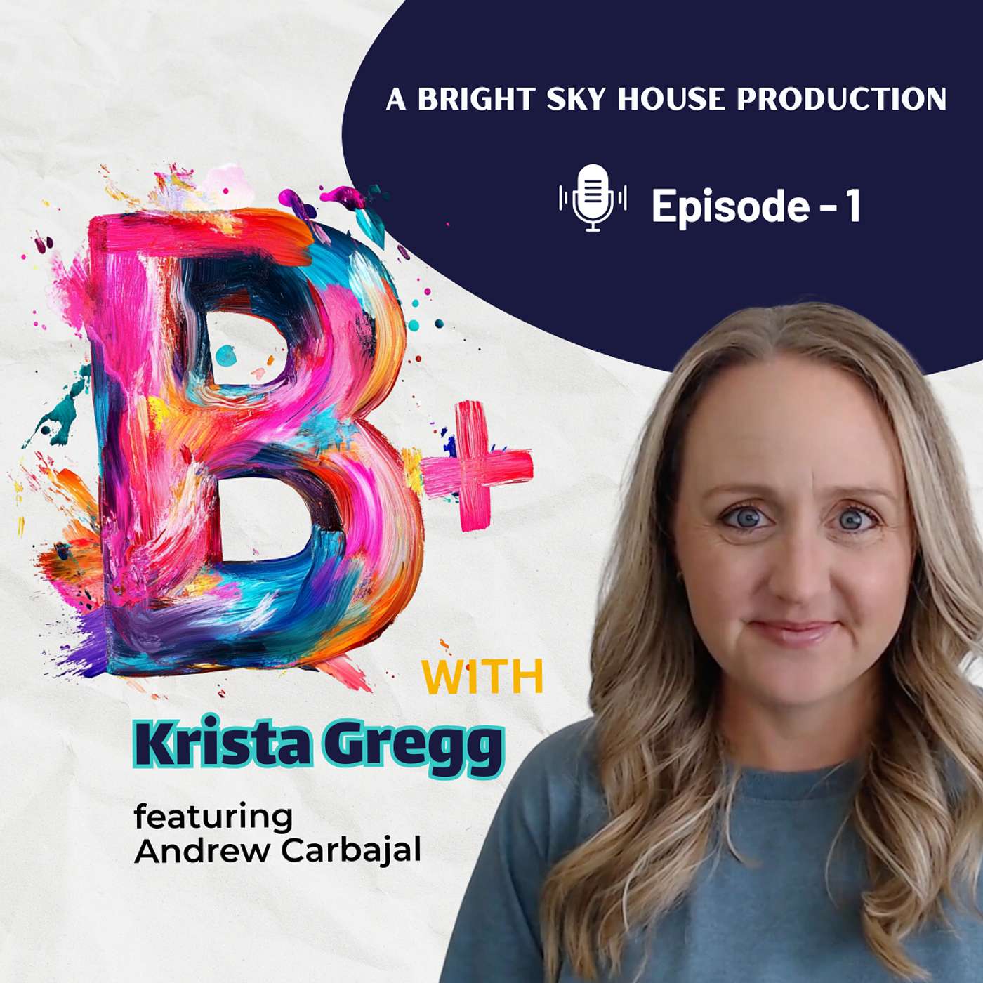 B+ with Krista Gregg