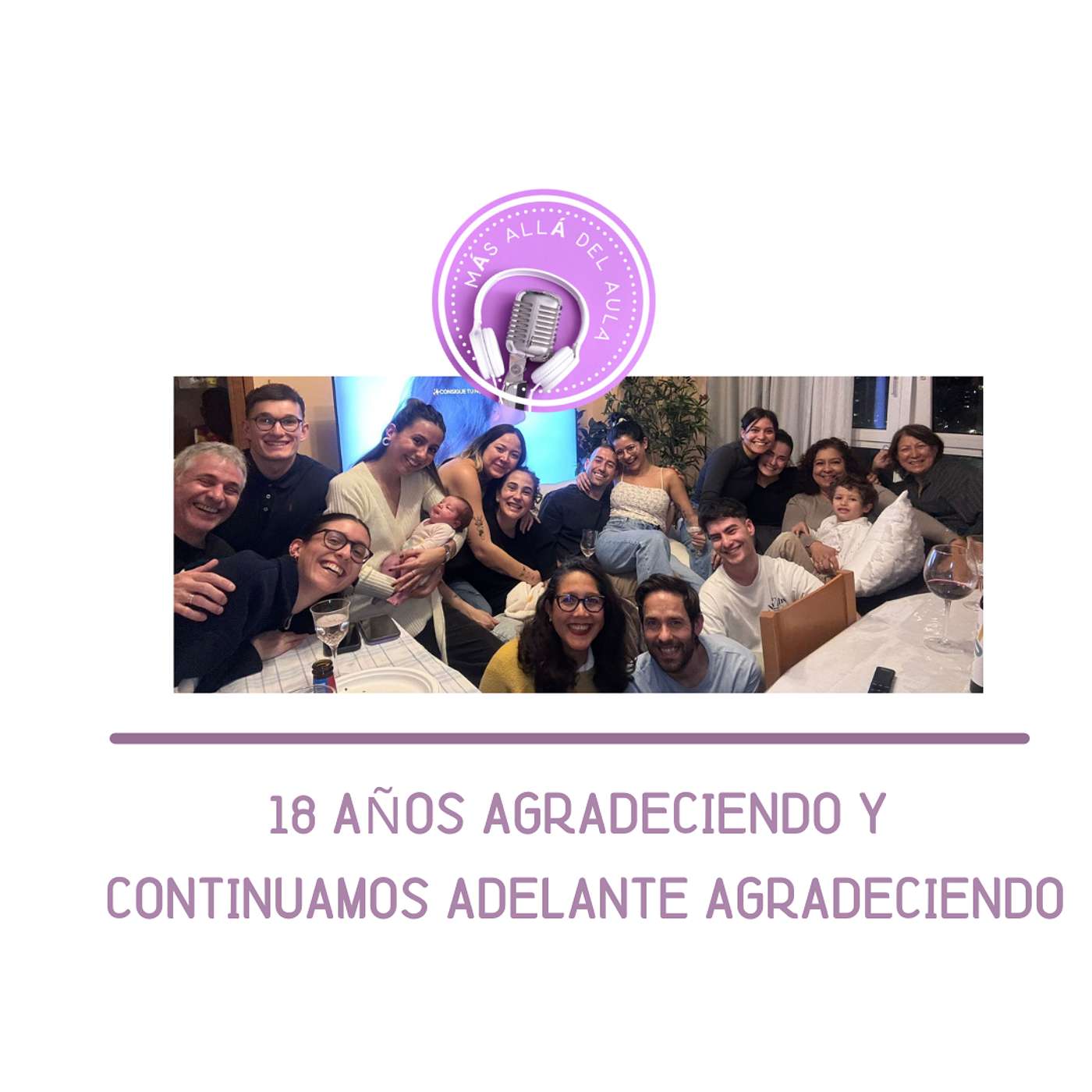 𝟏𝟖 𝓪ñ𝓸𝓼 AGRADECIENDO y continuamos ADELANTE AGRADECIENDO episode artwork