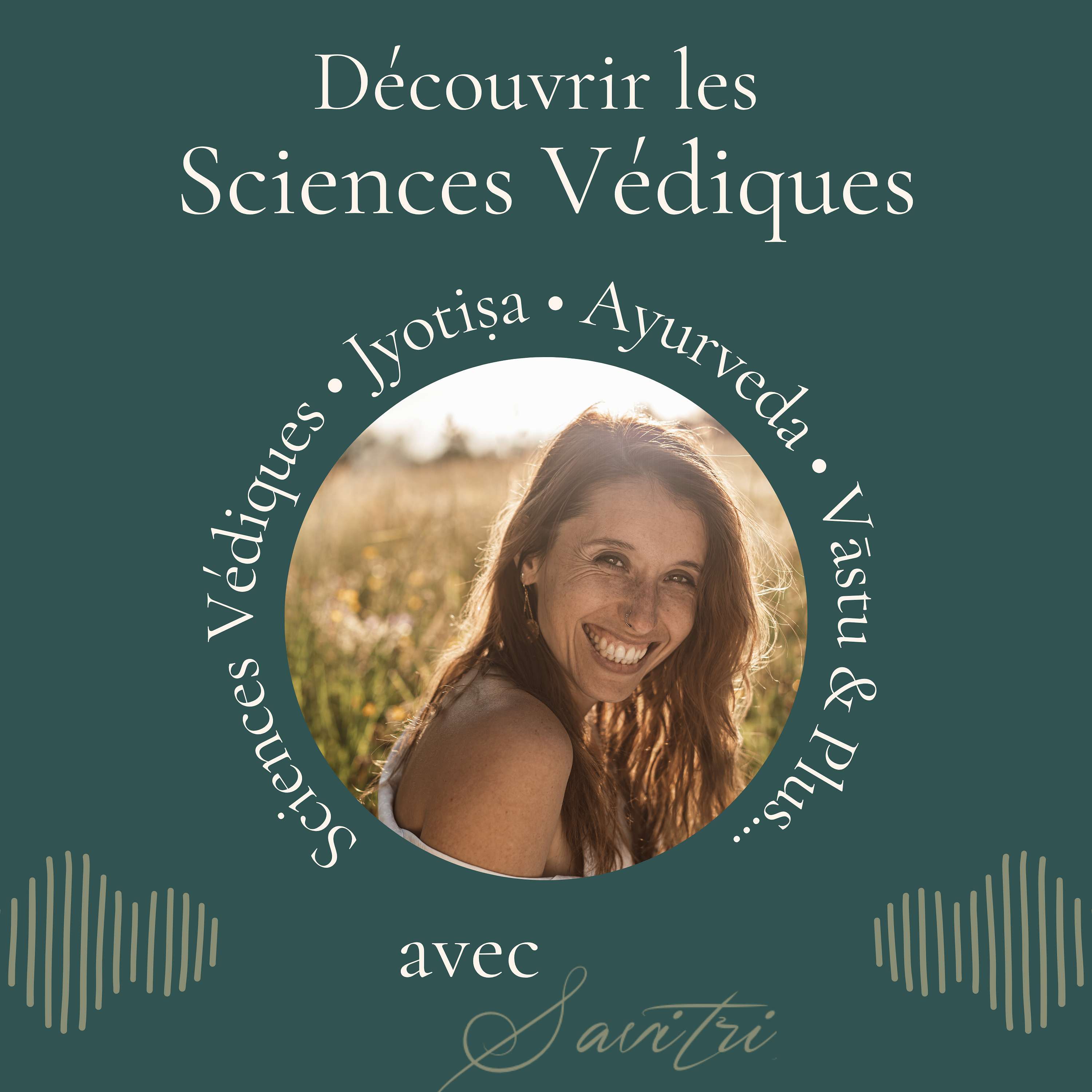 Découvrir les Sciences Védiques : Astrologie Jyotiṣa , Ayurvéda et Vāstu - Ojas and Soma podcast artwork