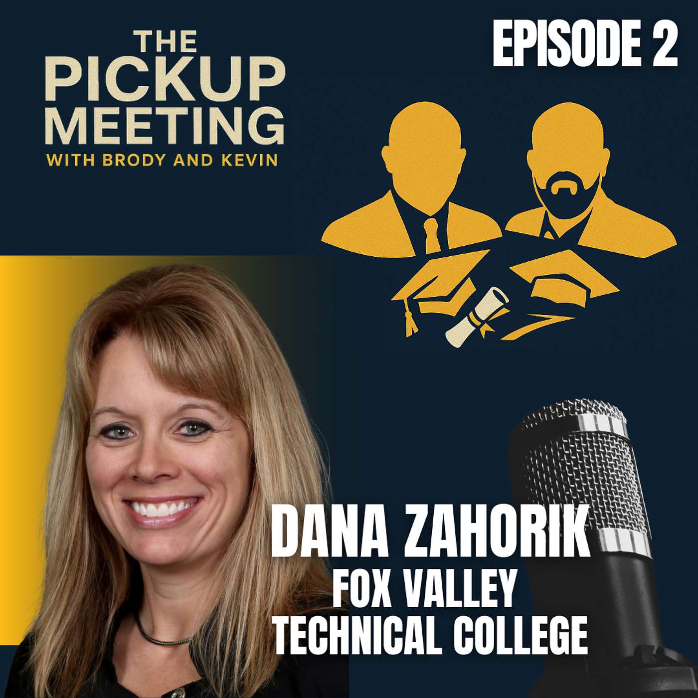 Ep. 2 - Dana Zahorik, Fox Valley Technical College
