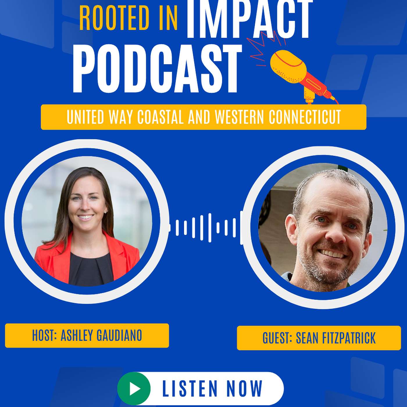 Rooted in Impact: A United Way Coastal and Western Connecticut Podcast