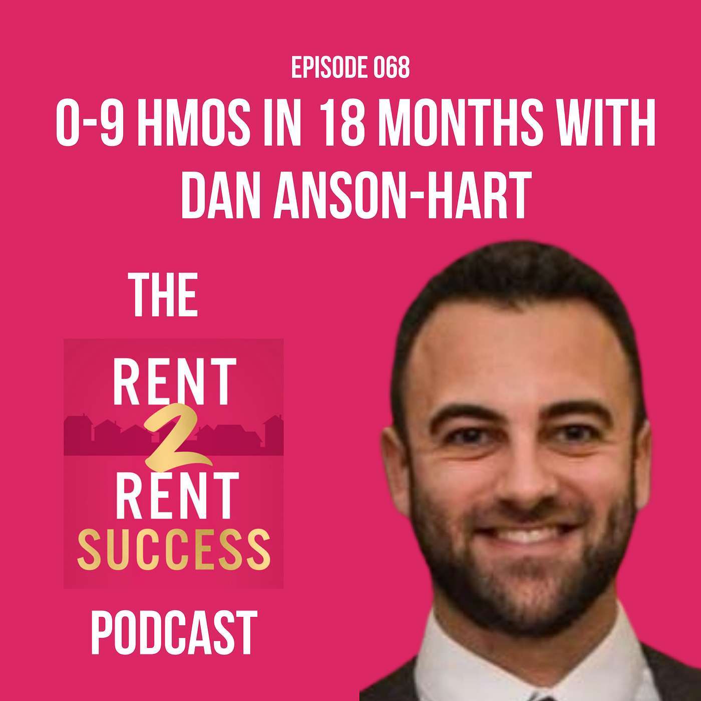 From 0-9 HMOs in 18 Months while Working Full-Time with Dan Anson-Hart