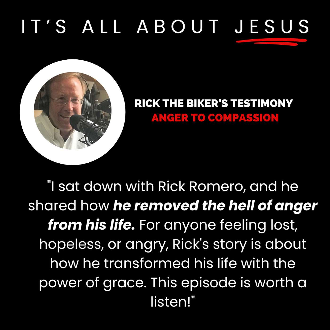 Rick the Biker's Testimony: Anger to Compassion