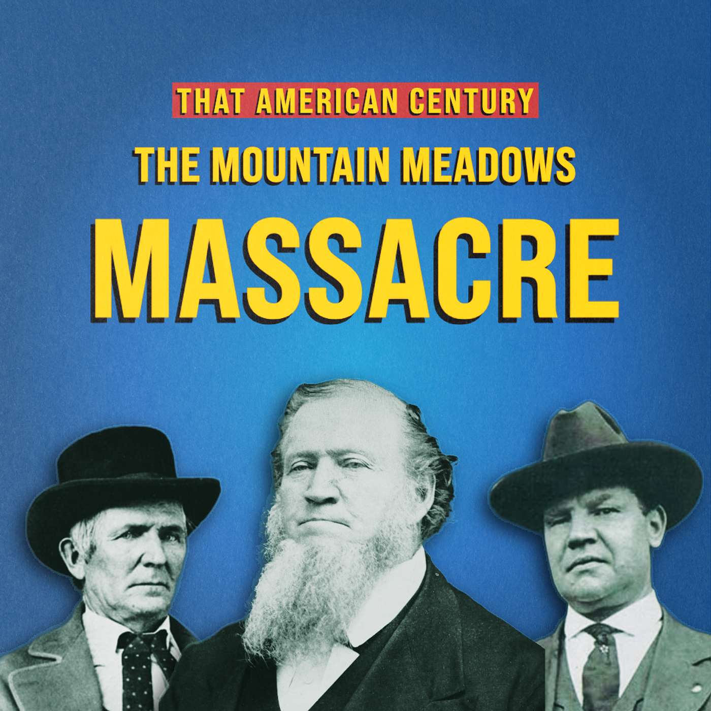 The Mountain Meadows Massacre | Ep 7 episode artwork