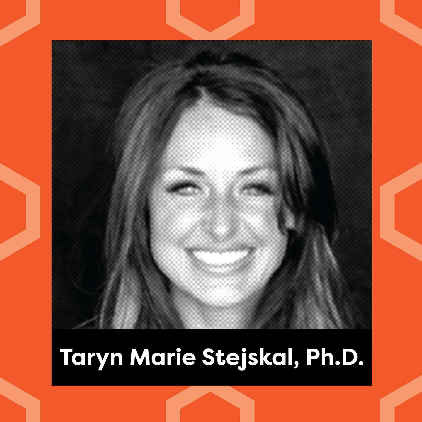 Ep. 122: Dr. Taryn Marie Stejskal - Setbacks are a Feature, Not a Bug