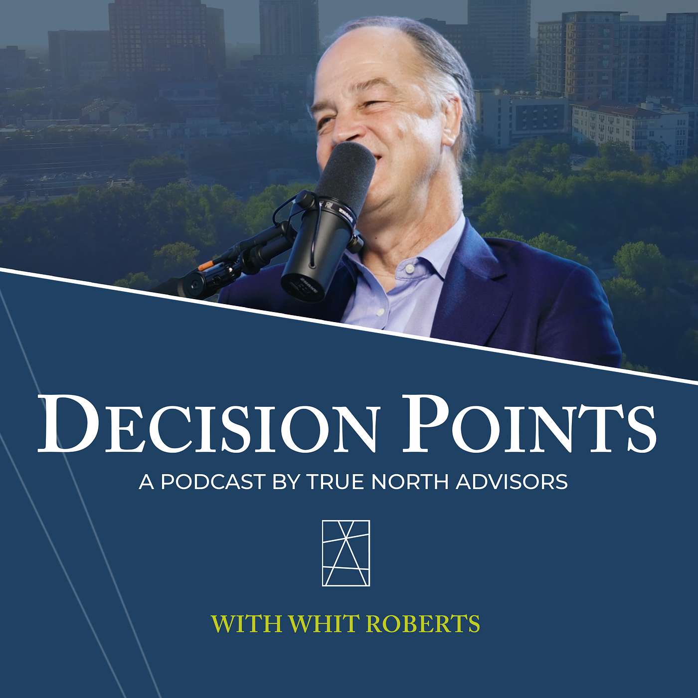 Decision Points E45 - Navigating Law, Leadership, and Legacy with Whit Roberts