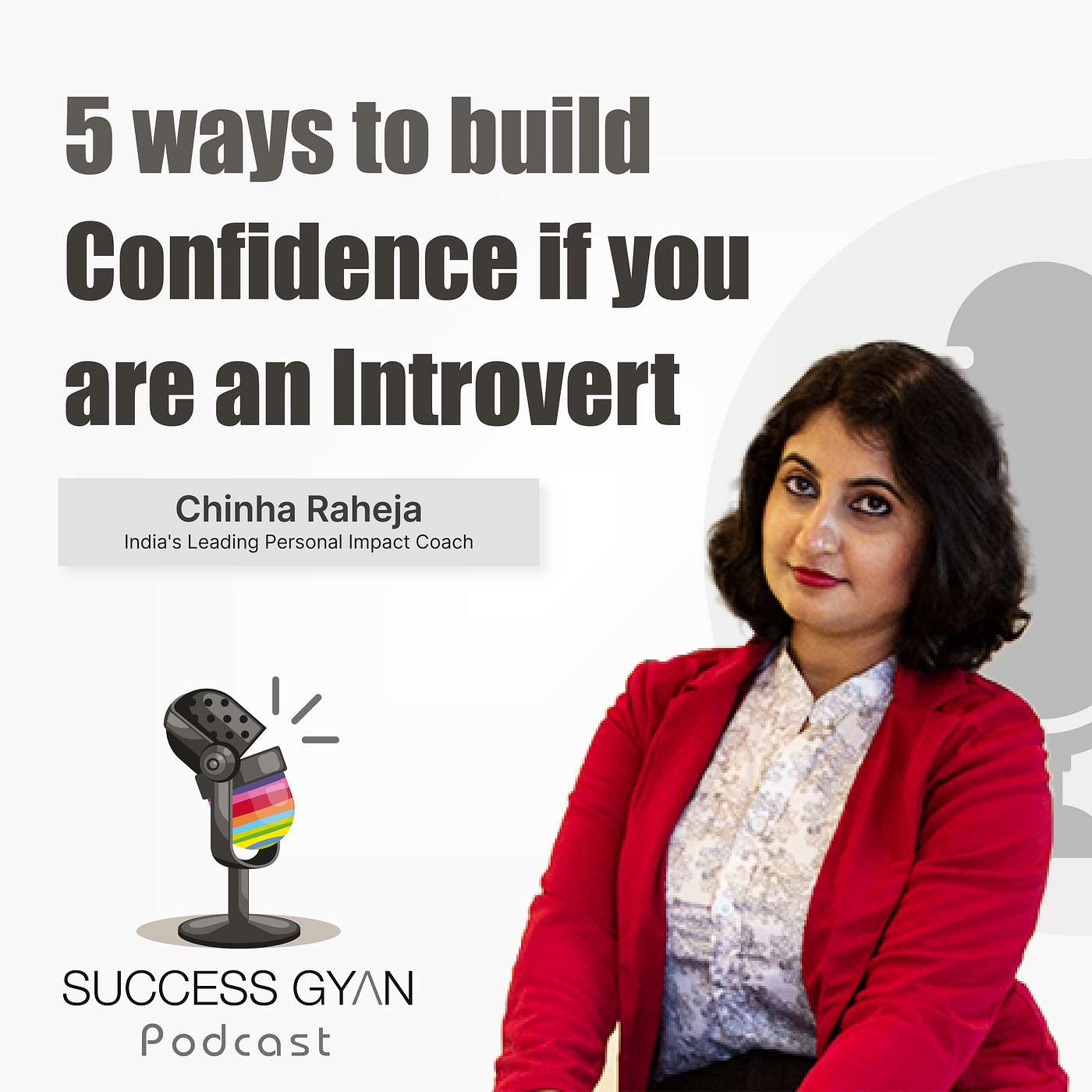 #145: 5 Ways To Build Confidence If You Are An Introvert