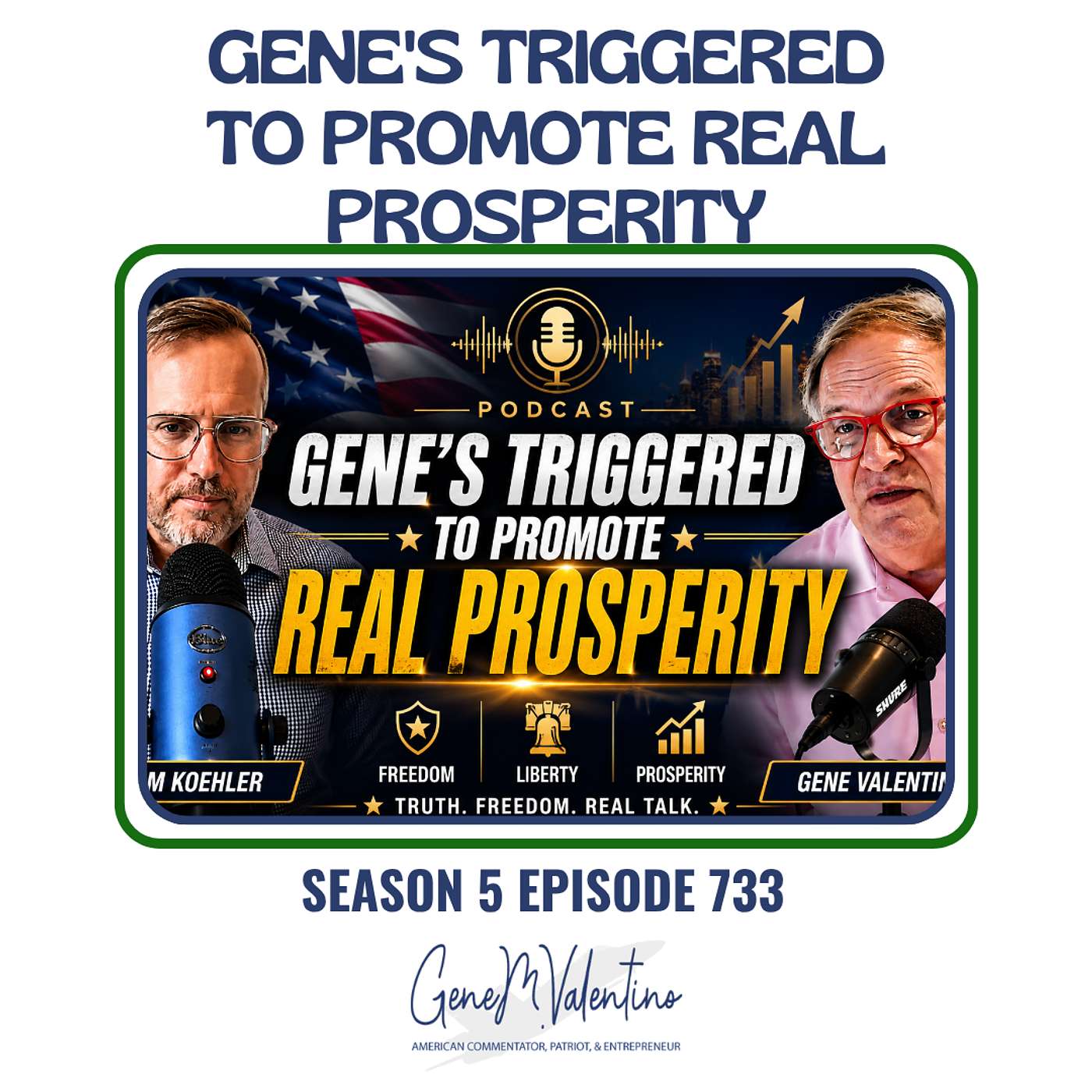 Gene's Triggered To Promote REAL Prosperity episode artwork