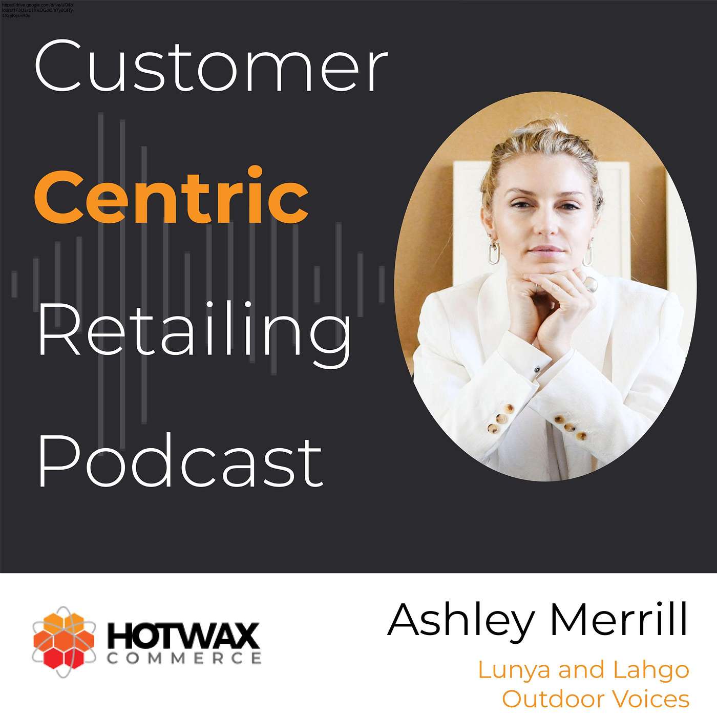 Customer Centric Retailing Podcast