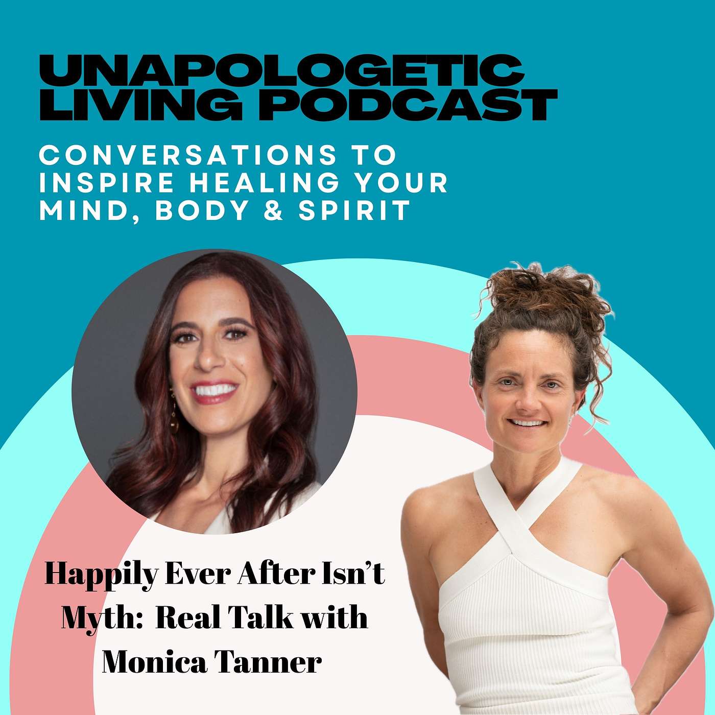 Happily Ever After Isn't Myth: Cultivate a Marriage That Actually Feels Good with Monica Tanner episode artwork