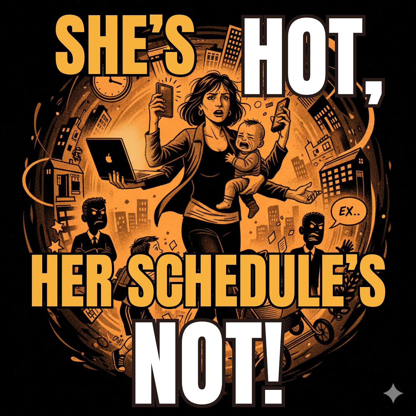 26 - Single Mom Tests: Scheduling, the Ex, and Other Relationship Killers 26 - Single Mom Tests: Scheduling, the Ex, and Other Relationship Killers