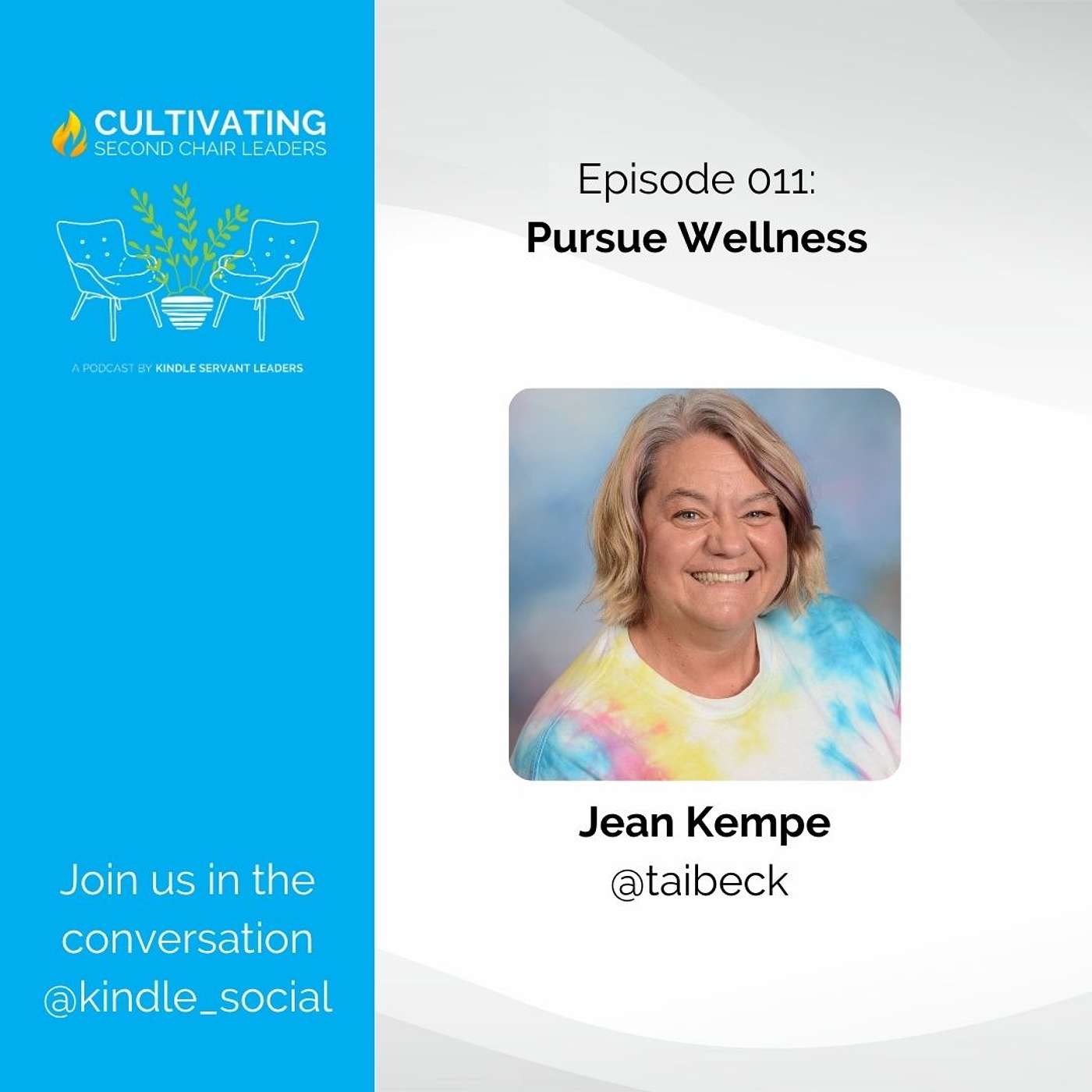 Episode #011: Pursue Wellness