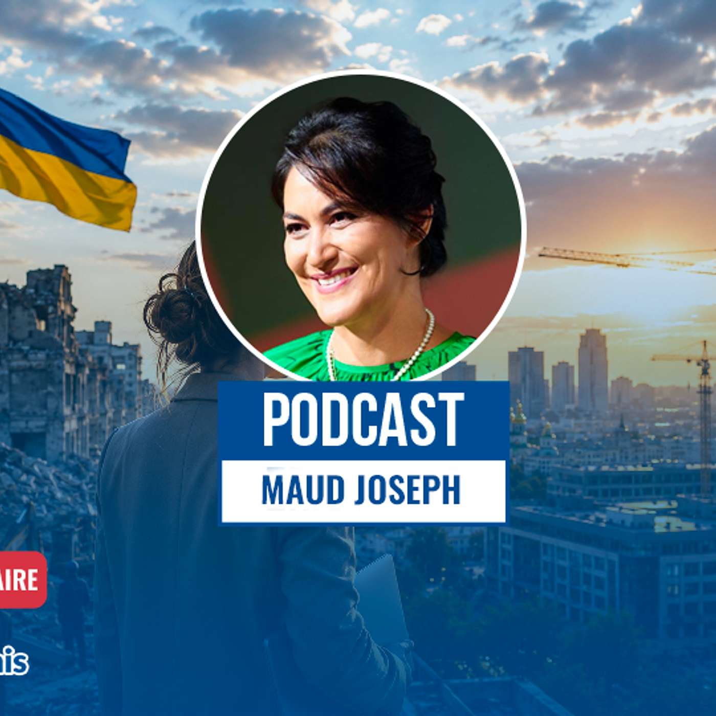 Maud Joseph, élue des Français d’Ukraine : « la guerre est dans notre quotidien, mais on ne vit pas que ça » episode artwork
