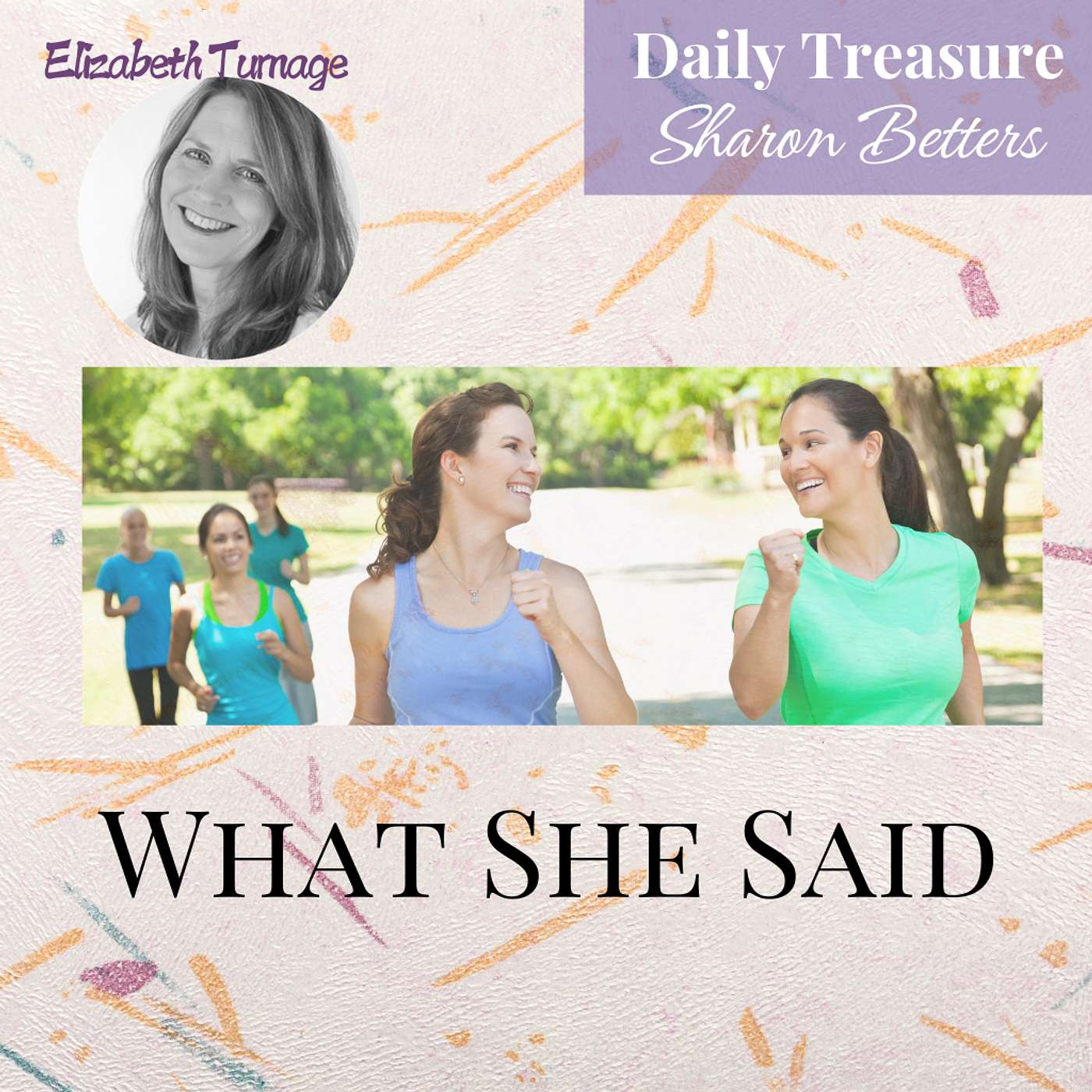 You Are Forgiven - What She Said Part 2 - Week 3 Day 3