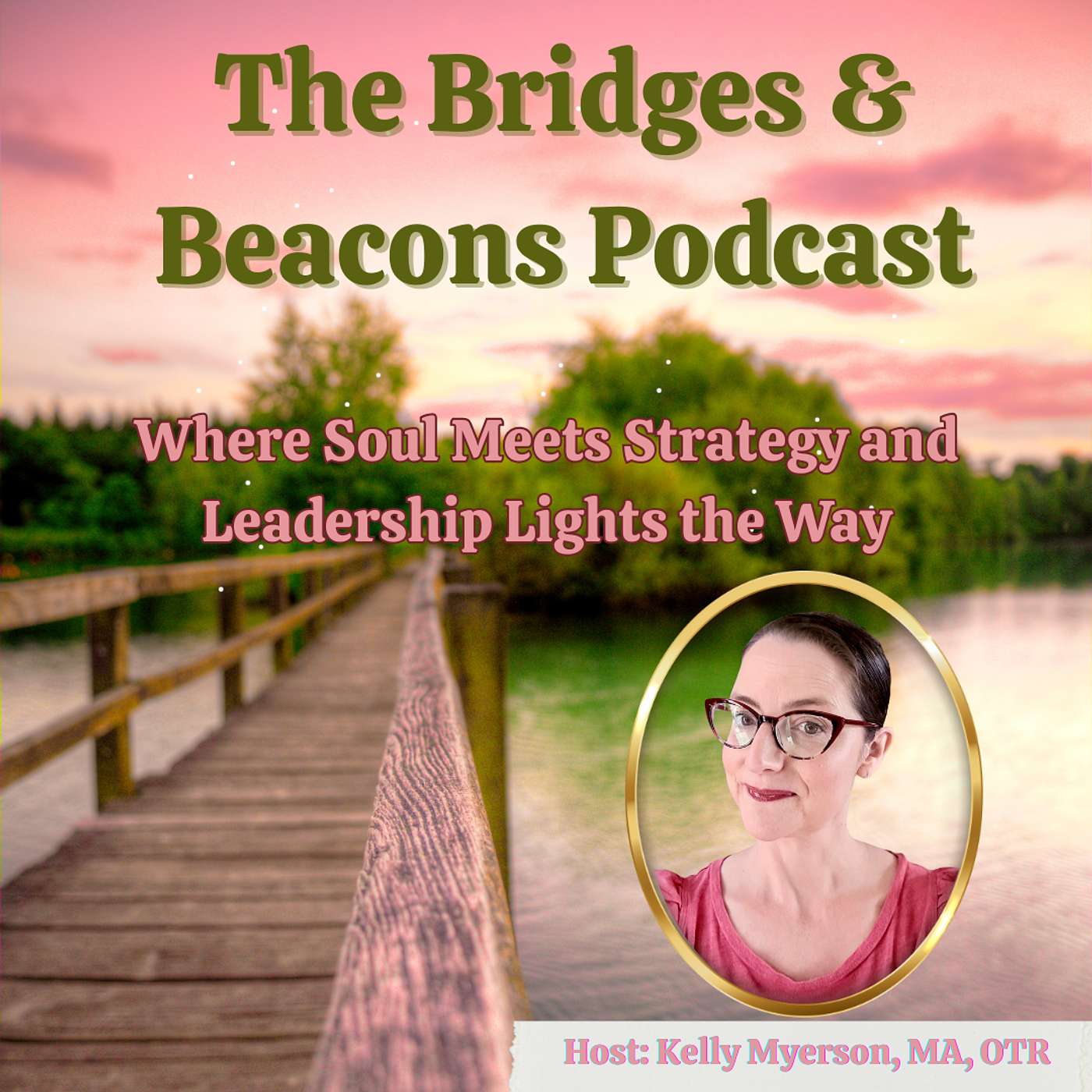The Bridges and Beacons Podcast Artwork