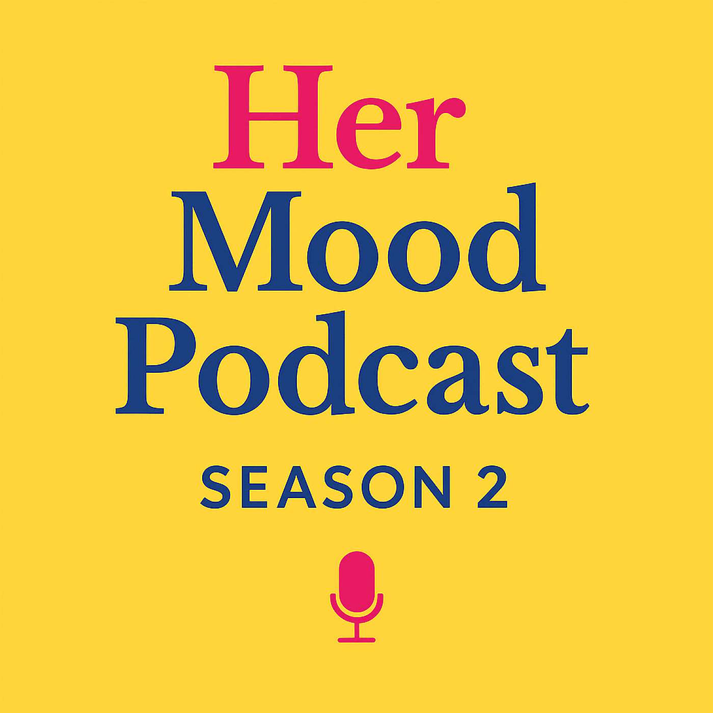 The Her Mood Podcast