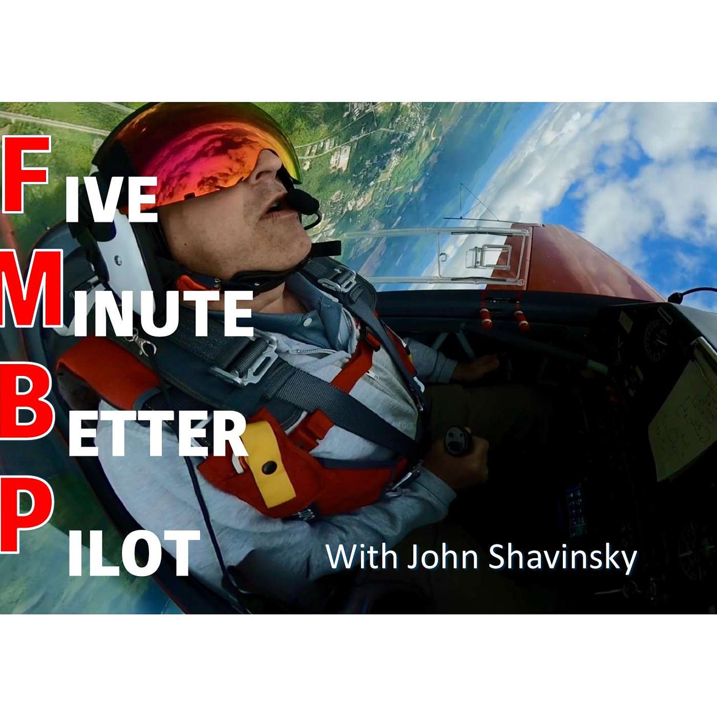Five Minute Better Pilot - FMBP