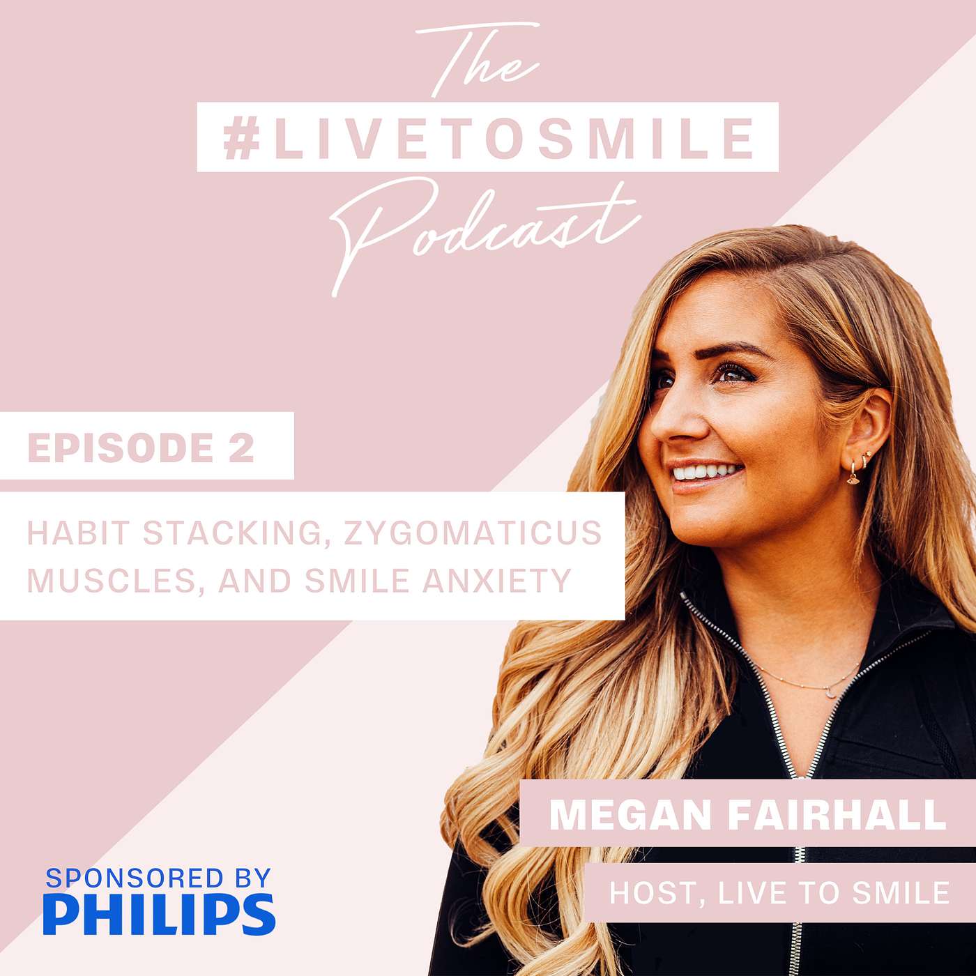 The Smile - Habit Stacking, Zygomaticus Muscles, and Smile Anxiety with Megan Fairhall #2