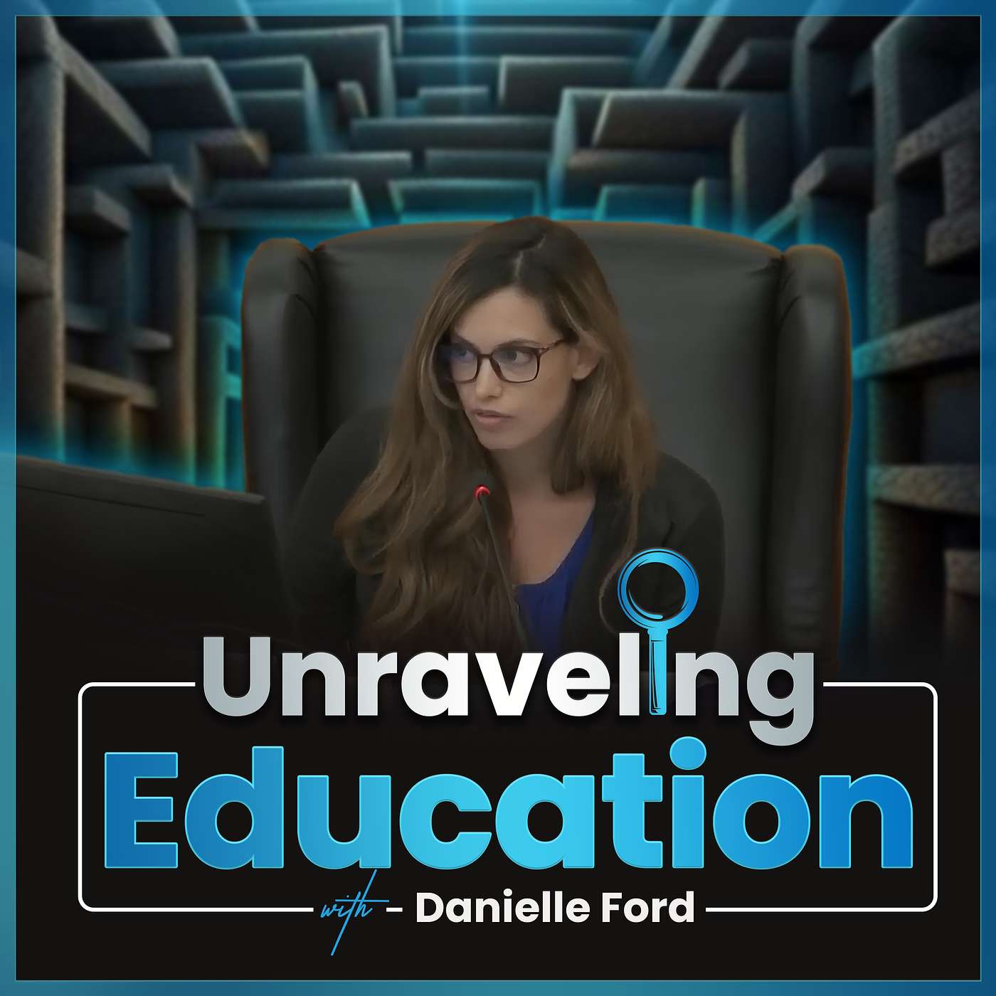 Unraveling Education w/Danielle Ford