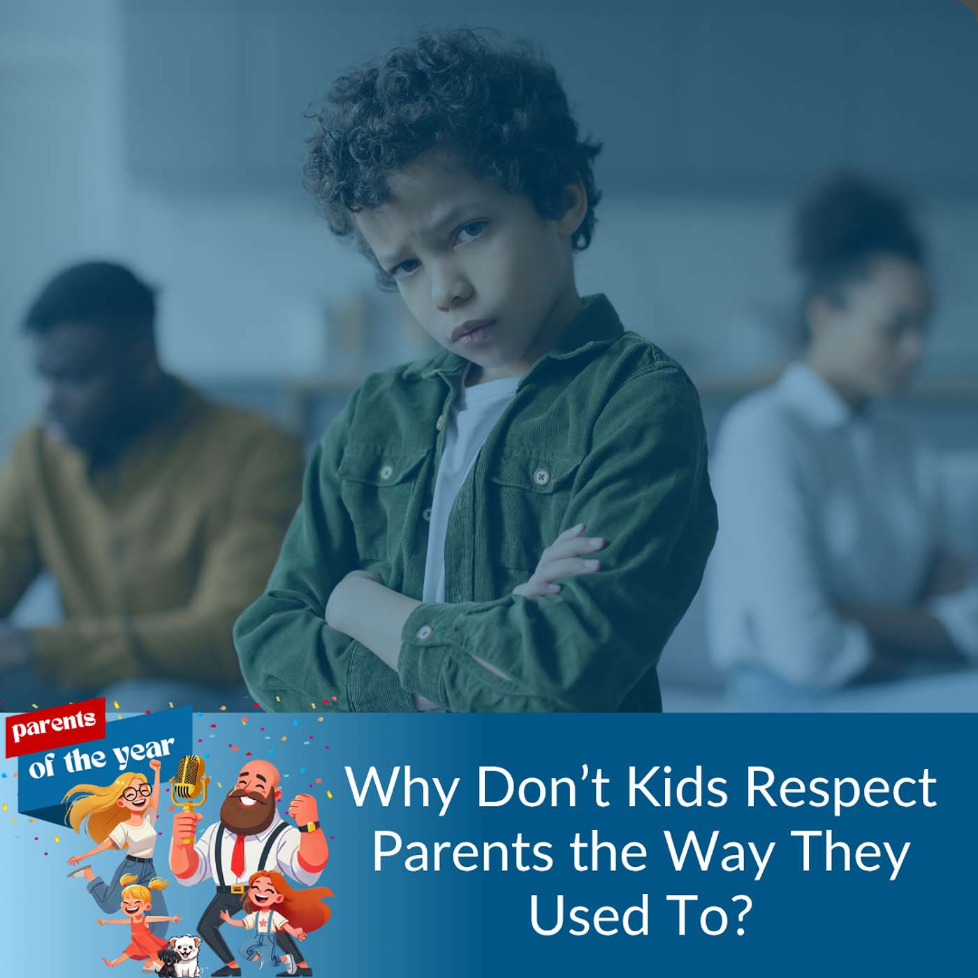 215. Why don’t kids respect parents the way they used to? Part 1 Parental Authority Series episode artwork