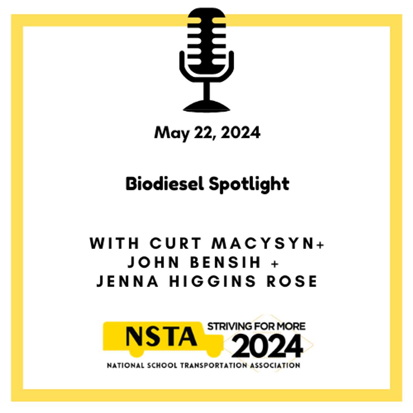 NSTA: The Bus Stop with John Benish, Chief Operating Officer, Cook-Illinois Corporation, NSTA Past President & Jenna Higgins Rose, Bio Fuels Project Leader