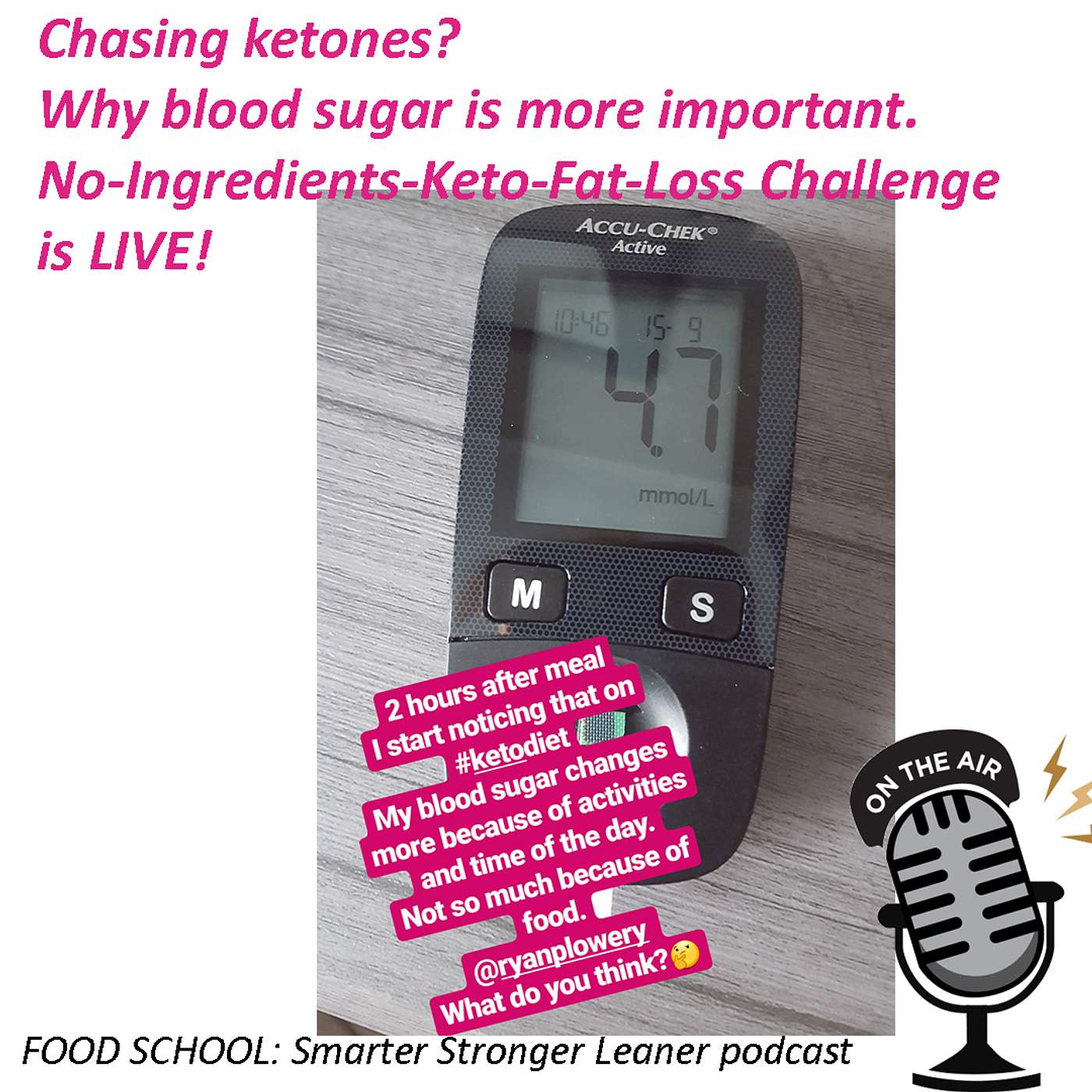 Chasing ketones? Why blood sugar is more important. No-Ingredients-Keto-Fat-Loss Challenge is LIVE!