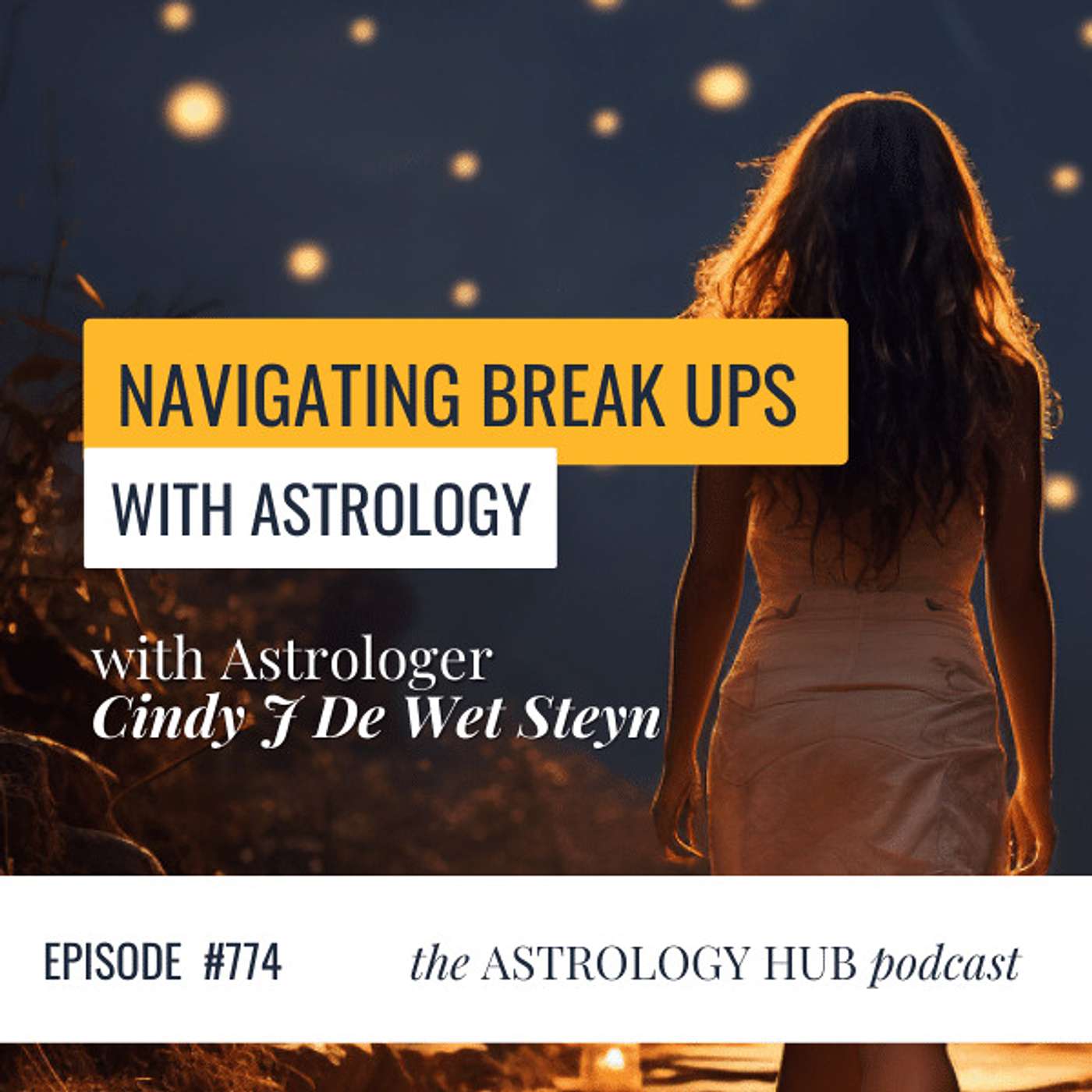 cover of episode How Astrology Helped Me Get Through My Divorce w/ Cindy J De Wet Steyn