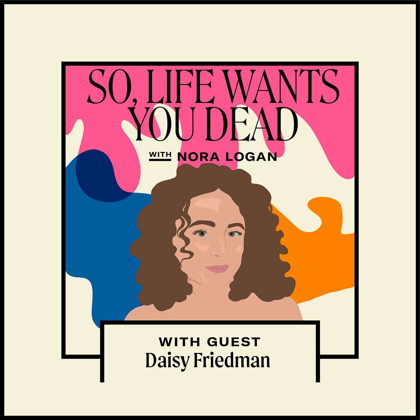 So, Life Wants You Dead