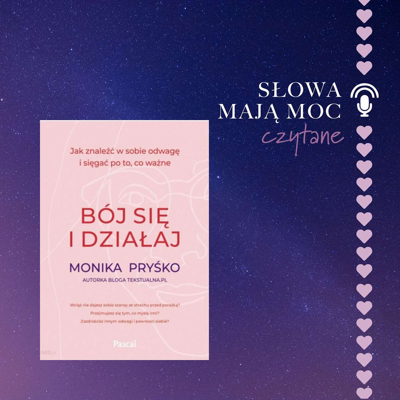 czytane "Bój się i działaj. Jak znaleźć w sobie odwagę i sięgać po to co ważne." Monika Pryśko #18 episode artwork