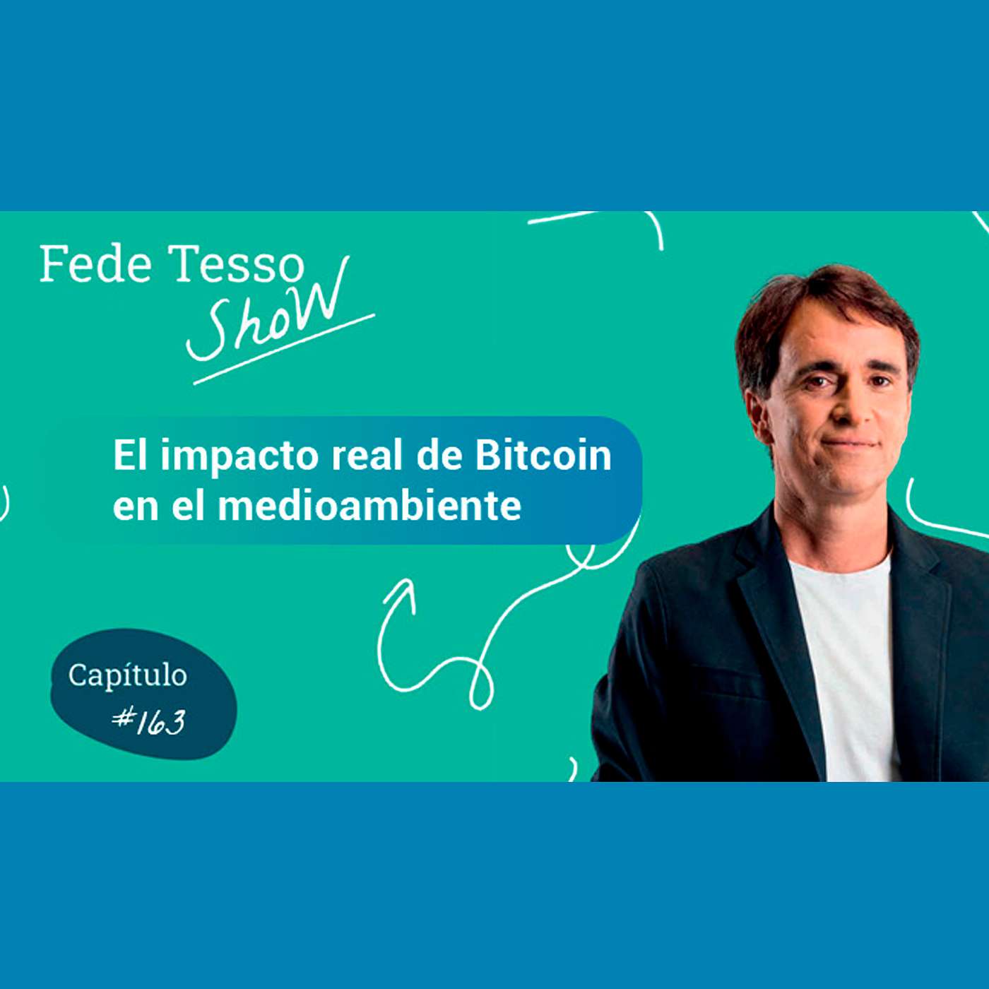 Fede Tessore - El Podcast