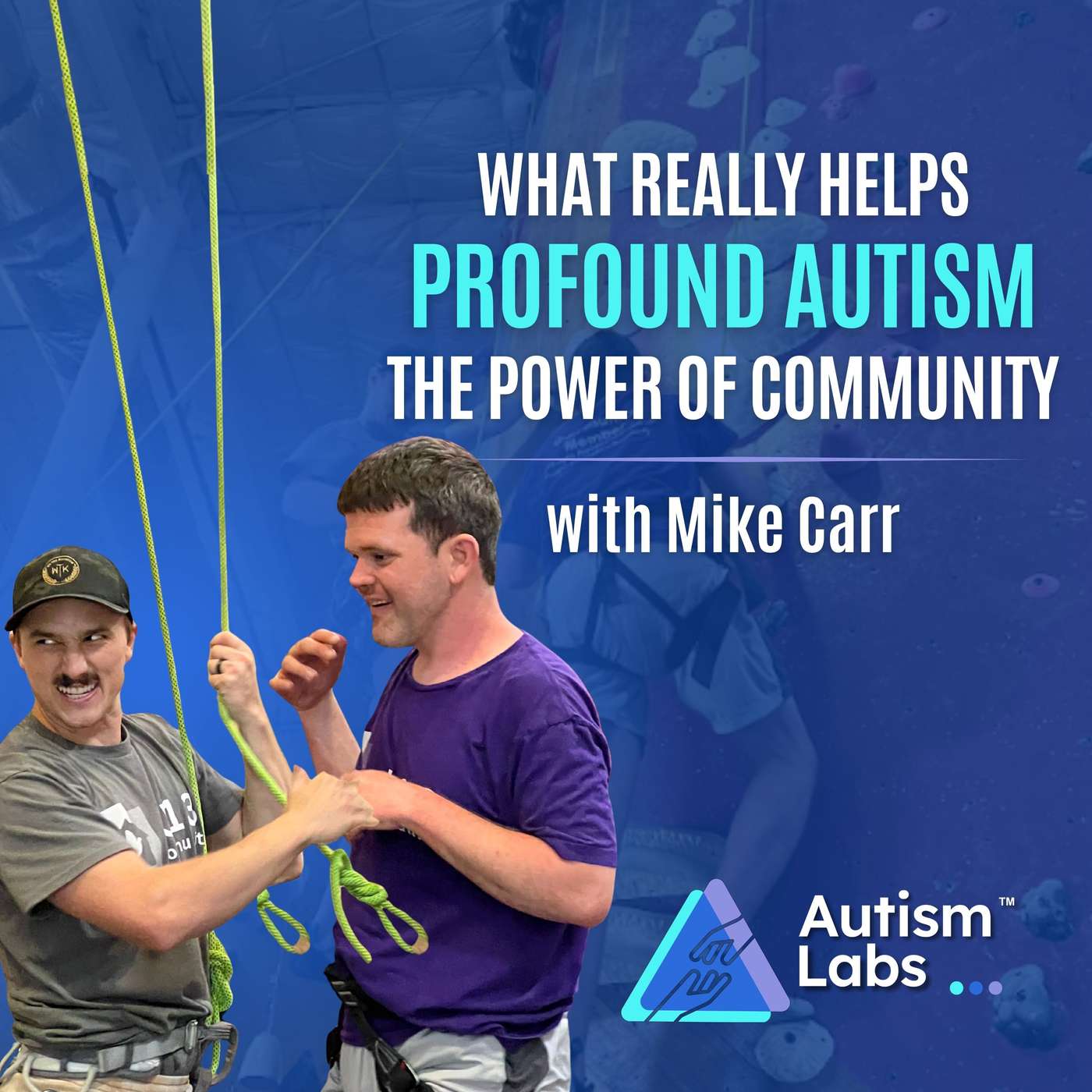 Profound Autism: What Really Helps? The Power of Community with Mike Carr