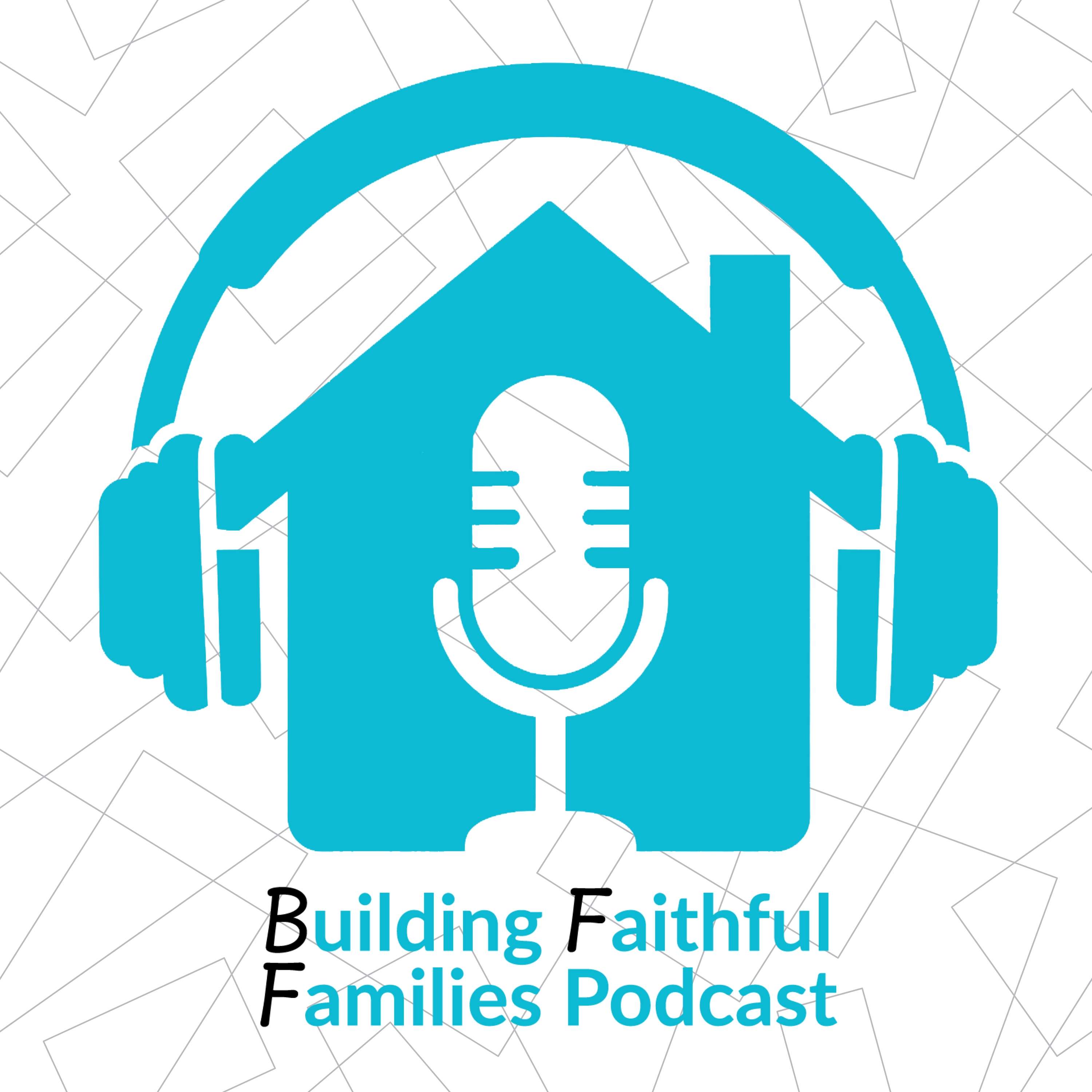 Building Faithful Families