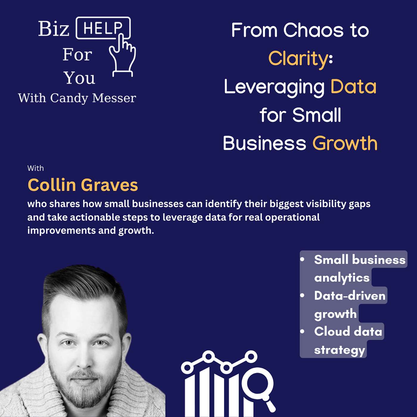 From Chaos to Clarity: Leveraging Data for Small Business Growth with Collin Graves
